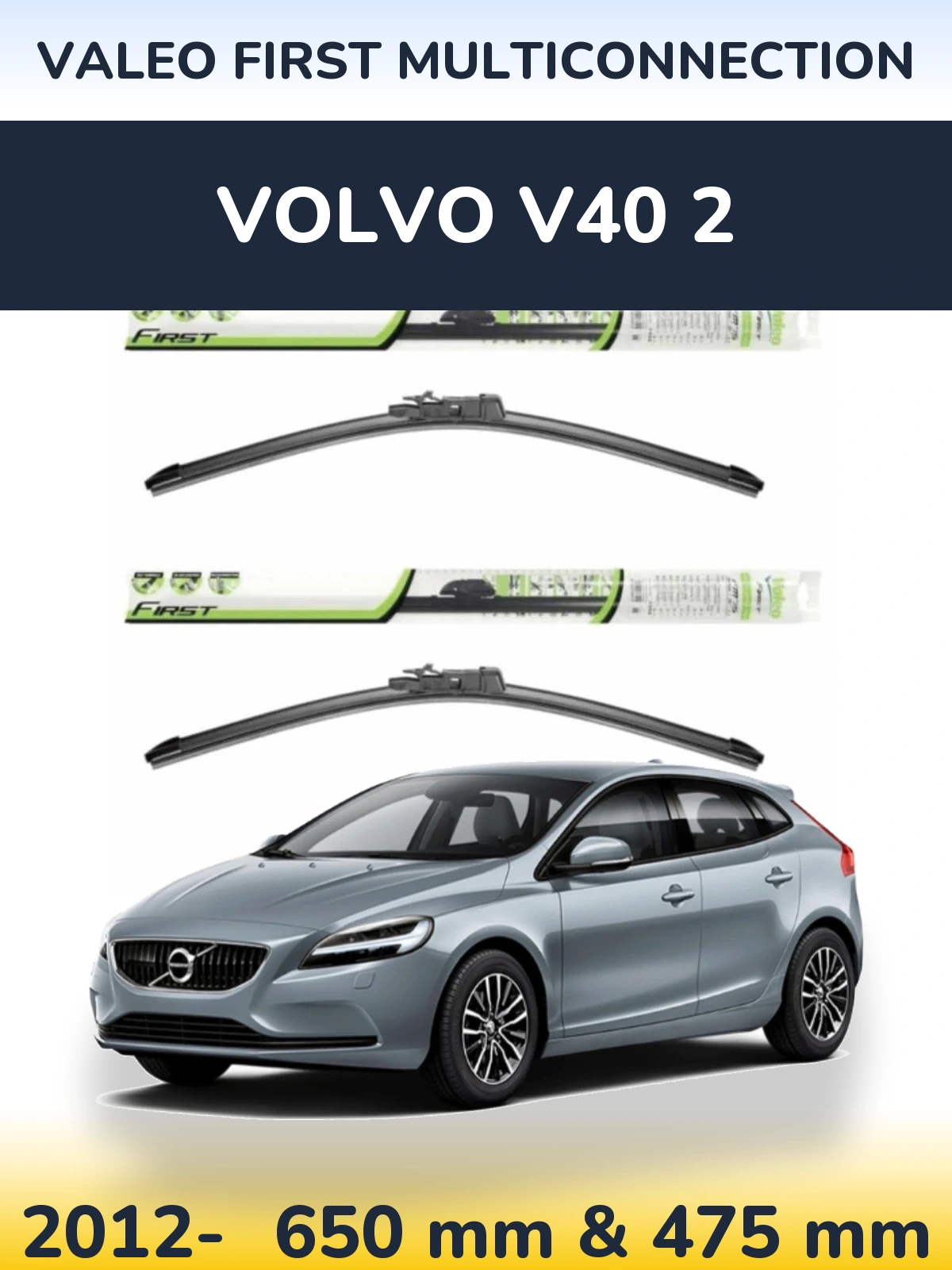 Комплект передних дворников Valeo First MultiConnection 650 & 475 мм для Volvo V40 2 2012-2026
