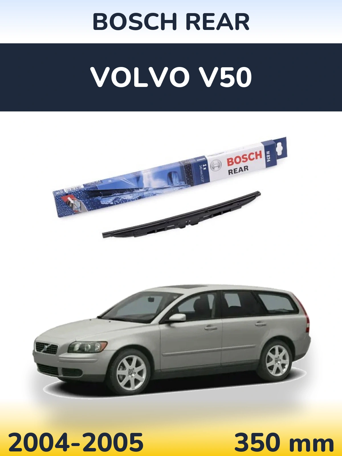 Rear wiper blade BOSCH Rear 340 mm for Volvo V50 2004-2005