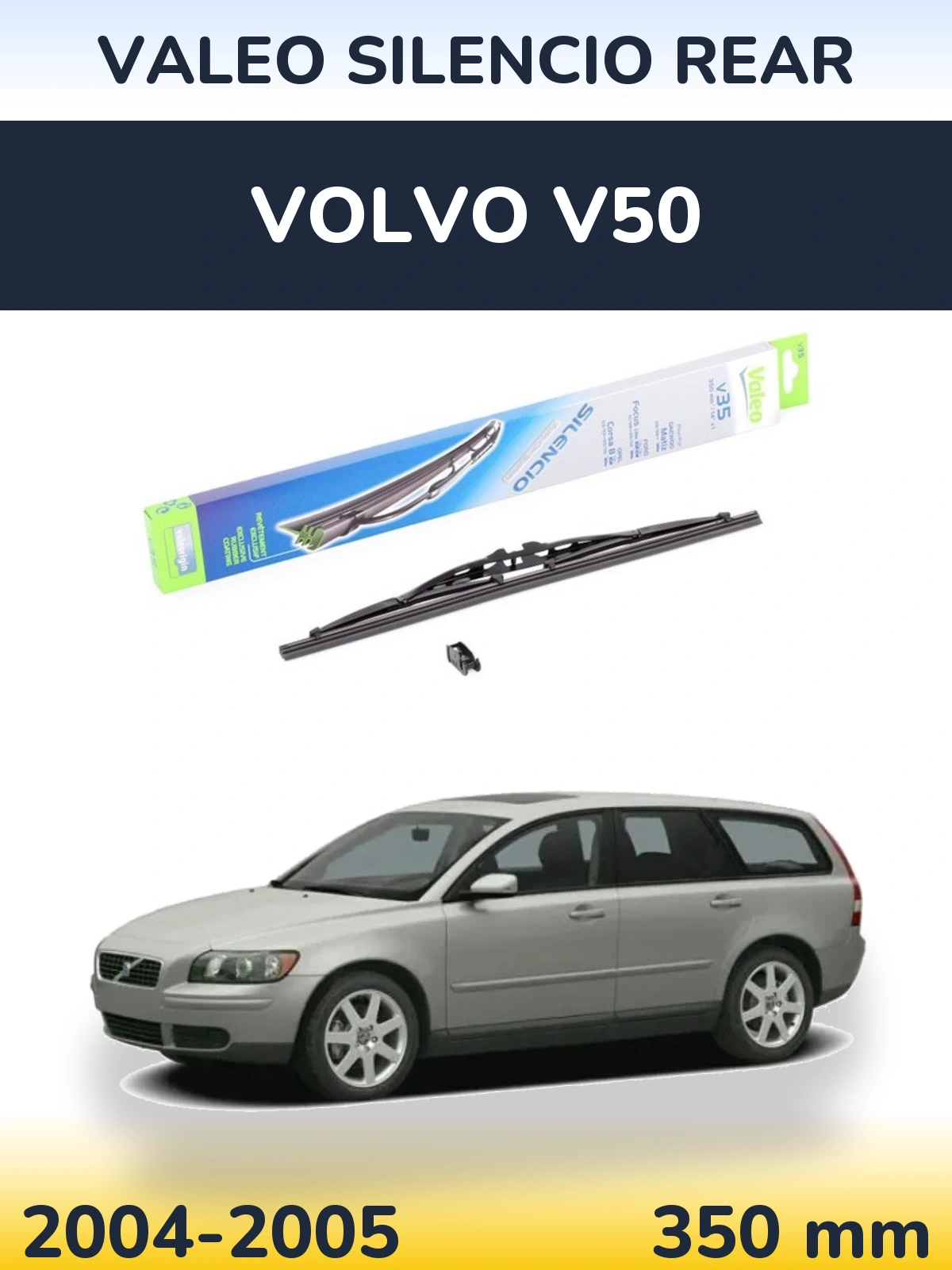 Rear wiper blade Valeo Silencio Rear 350 mm for Volvo V50 2004-2005