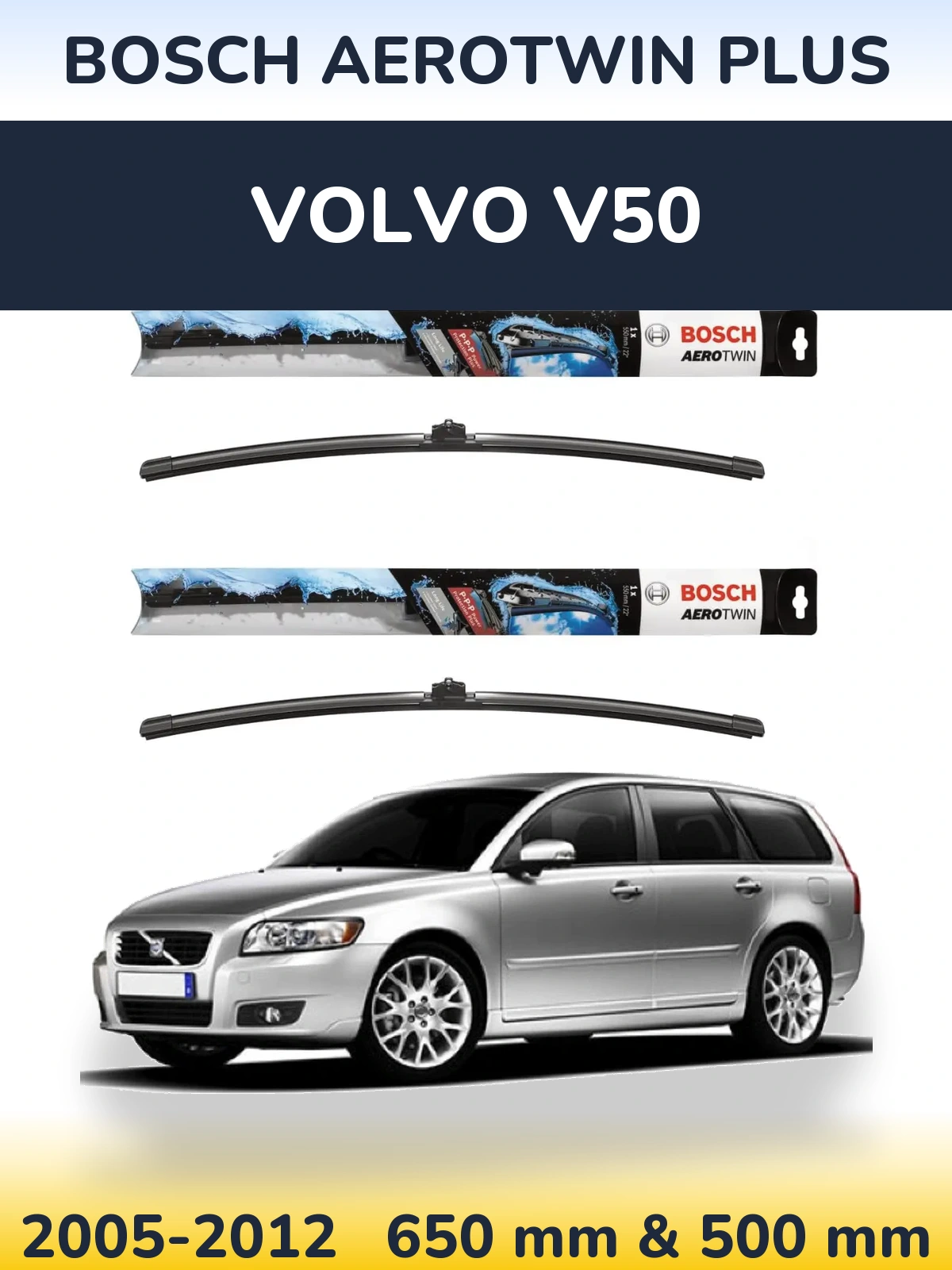 Комплект передніх щіток BOSCH AeroTwin Plus 650 & 500 мм для Volvo V50 2005-2012