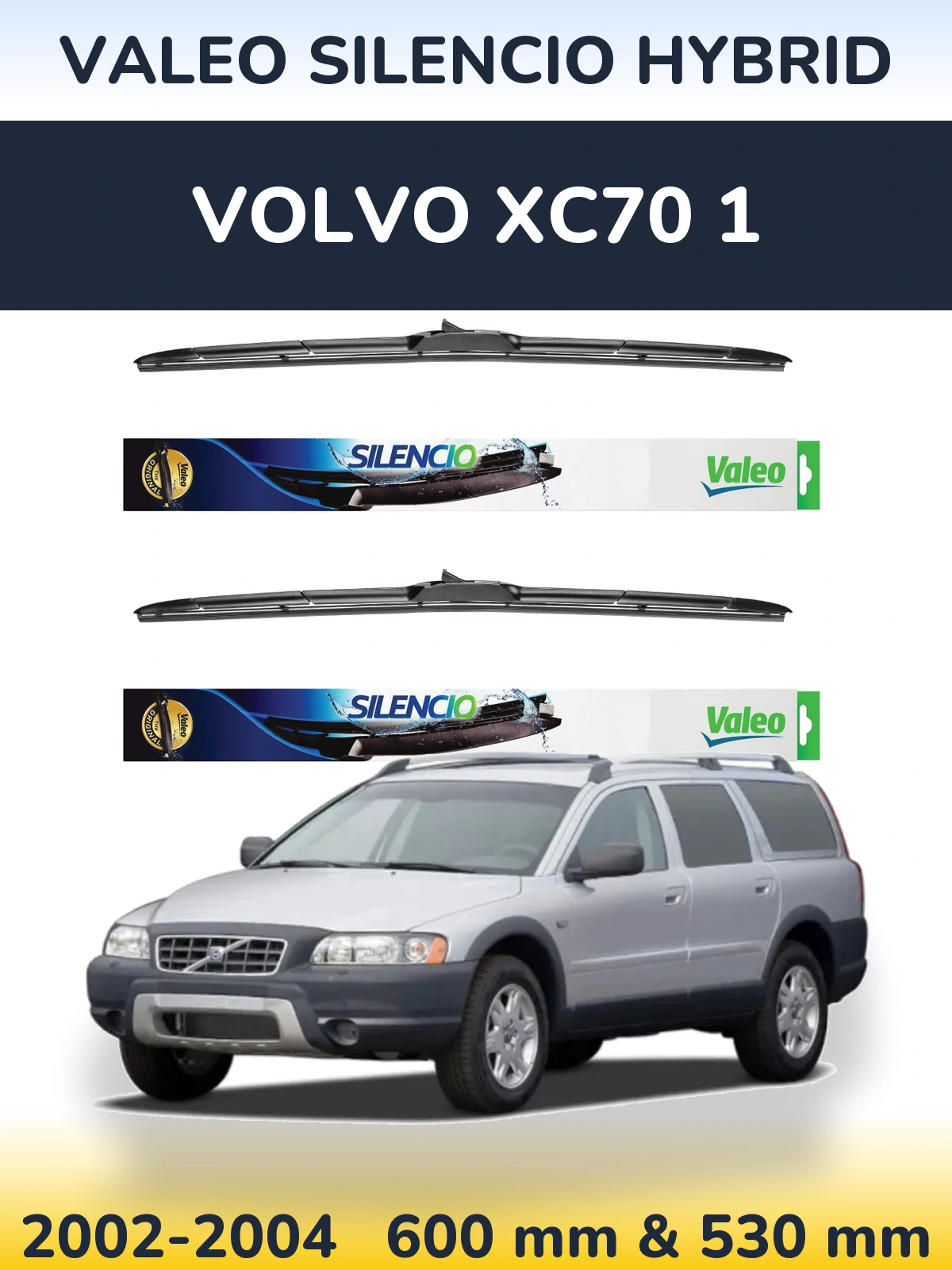 Komplet przednich wycieraczek Valeo Silencio Hybrid 600 & 530 mm do Volvo XC70 1 2002-2004