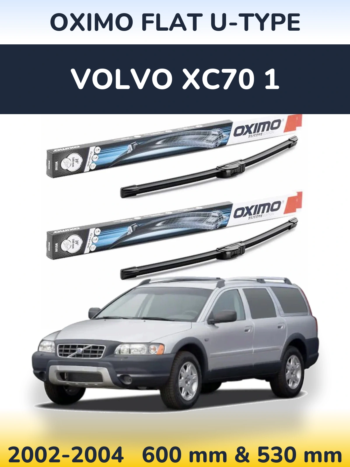 Komplet przednich wycieraczek Oximo Flat U-type 600 & 530 mm do Volvo XC70 1 2002-2004