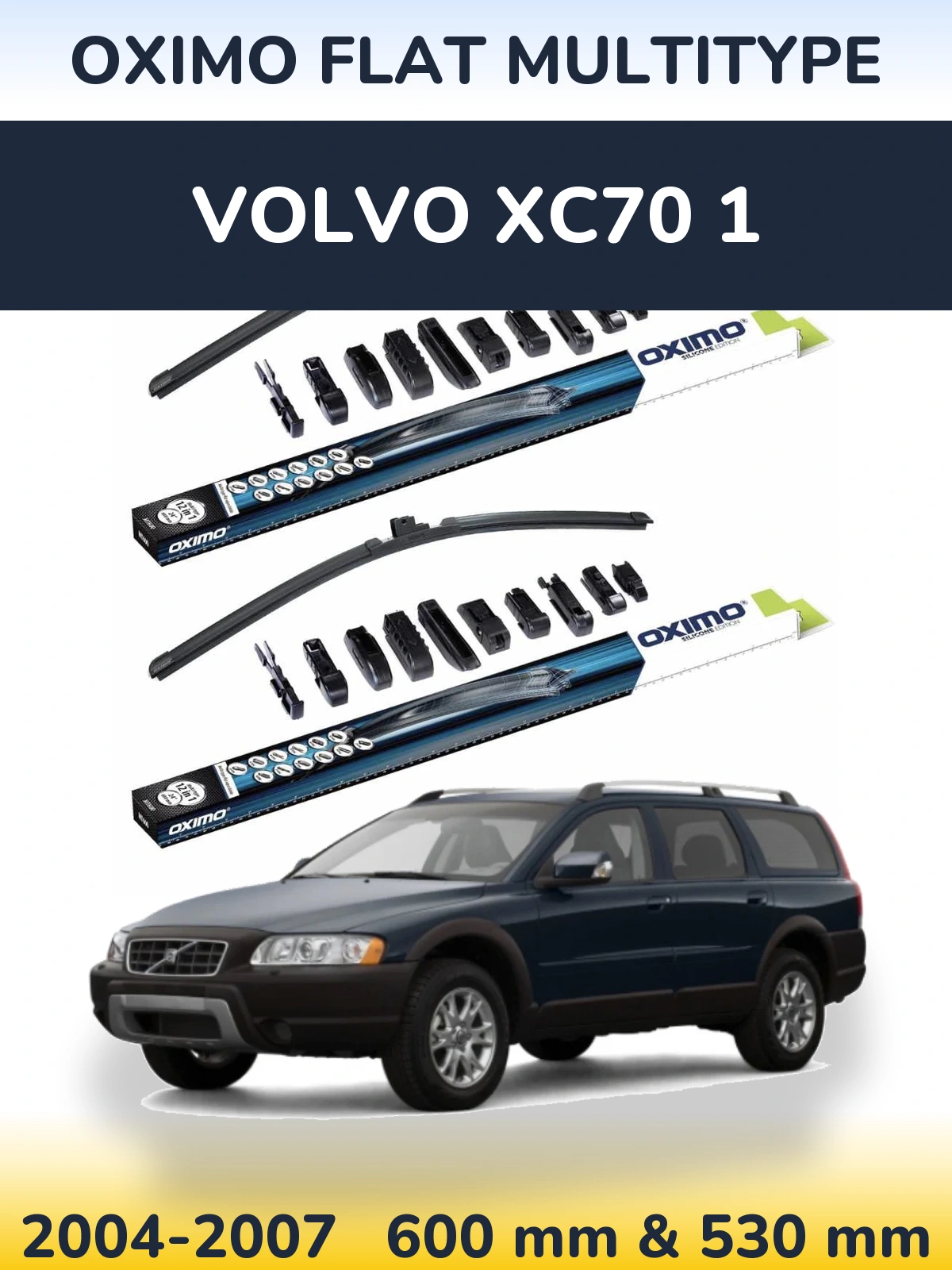 Front wiper blade set Oximo Flat MultiTypee 600 & 530 mm for Volvo XC70 1 2004-2007
