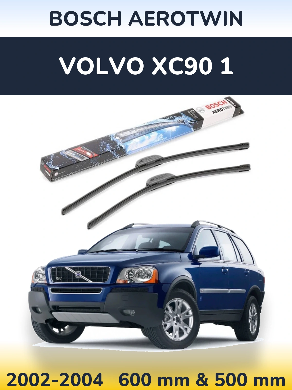 Front wiper blade set BOSCH AeroTwin 600 & 500 мм for Volvo XC90 1 2002-2004