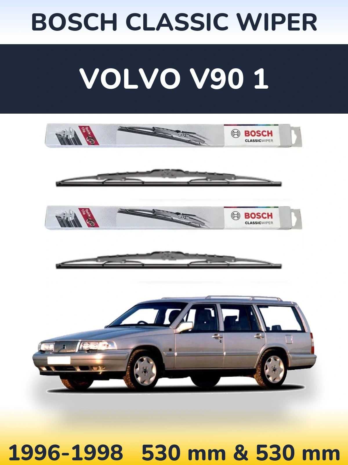 Front wiper blade set BOSCH Classic Wiper 530 & 530 мм for Volvo V90 1 1996-1998