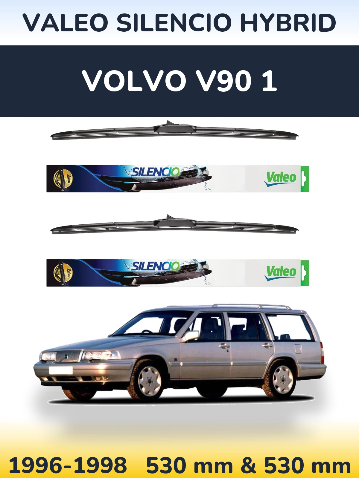 Front wiper blade set Valeo Silencio Hybrid 530 & 530 мм for Volvo V90 1 1996-1998