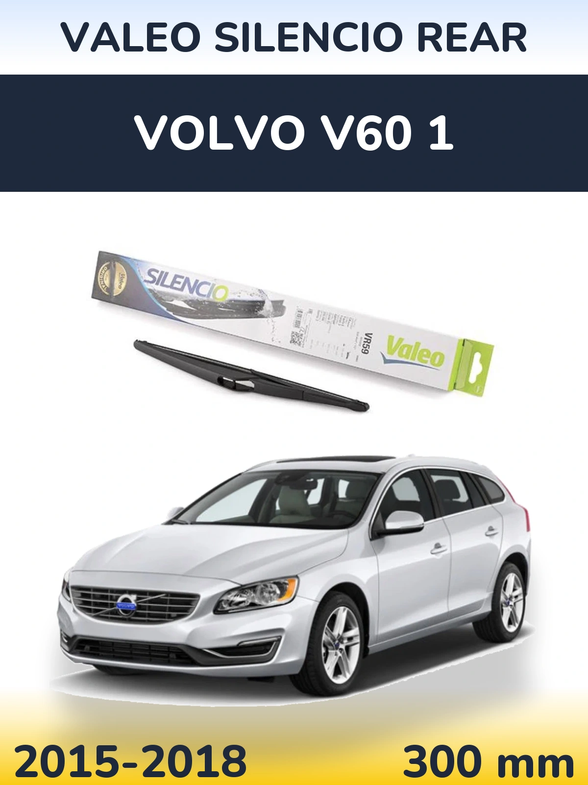Tylna wycieraczka Valeo Silencio Rear 300 mm do Volvo V60 1 2015-2018