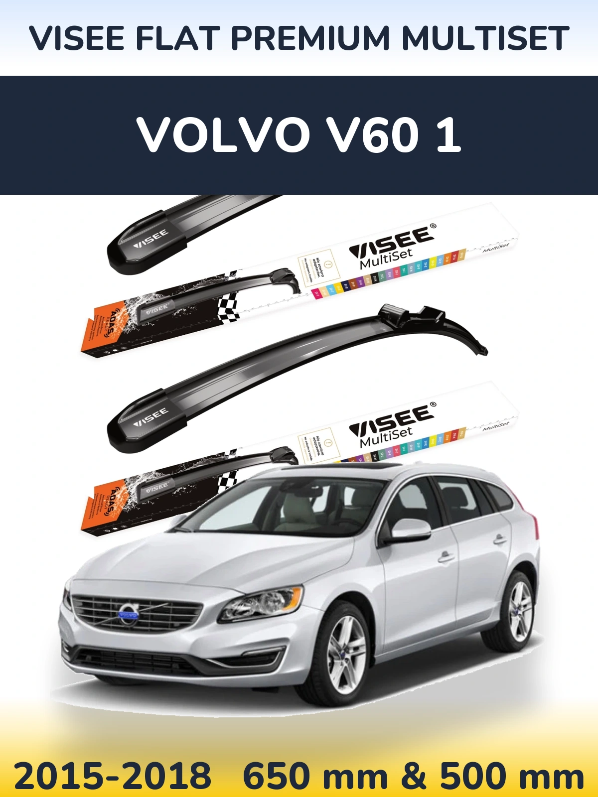 Front wiper blade set VISEE FLAT PREMIUM MultiSet 650 & 500 мм for Volvo V60 1 2015-2018