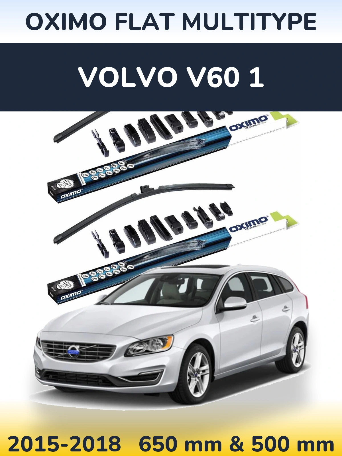 Комплект передніх щіток Oximo Flat MultiТипe 650 & 500 мм для Volvo V60 1 2015-2018
