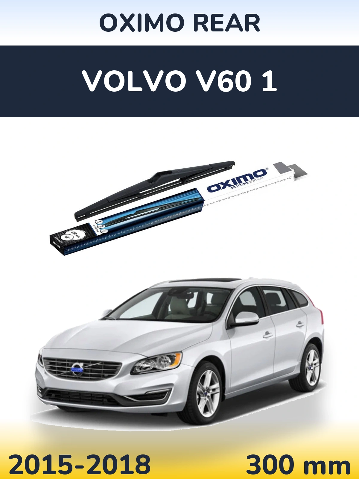 Rear wiper blade Oximo Rear 300 mm for Volvo V60 1 2015-2018
