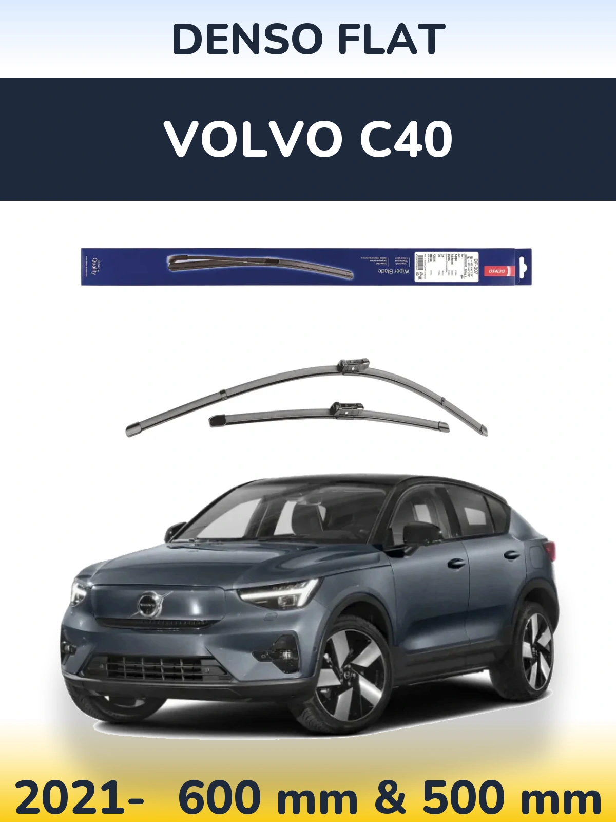 Front wiper blade set Denso Flat 600 & 500 mm for Volvo C40 2021-2026