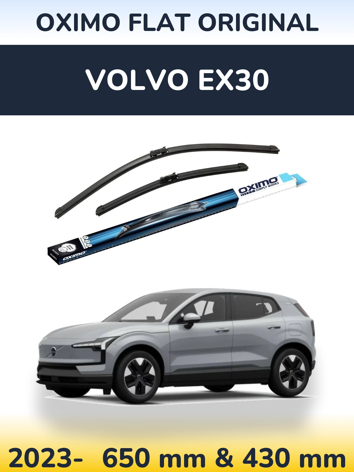 Front wiper blade set Oximo Flat Original 650 & 430 мм for Volvo EX30 2023-2026