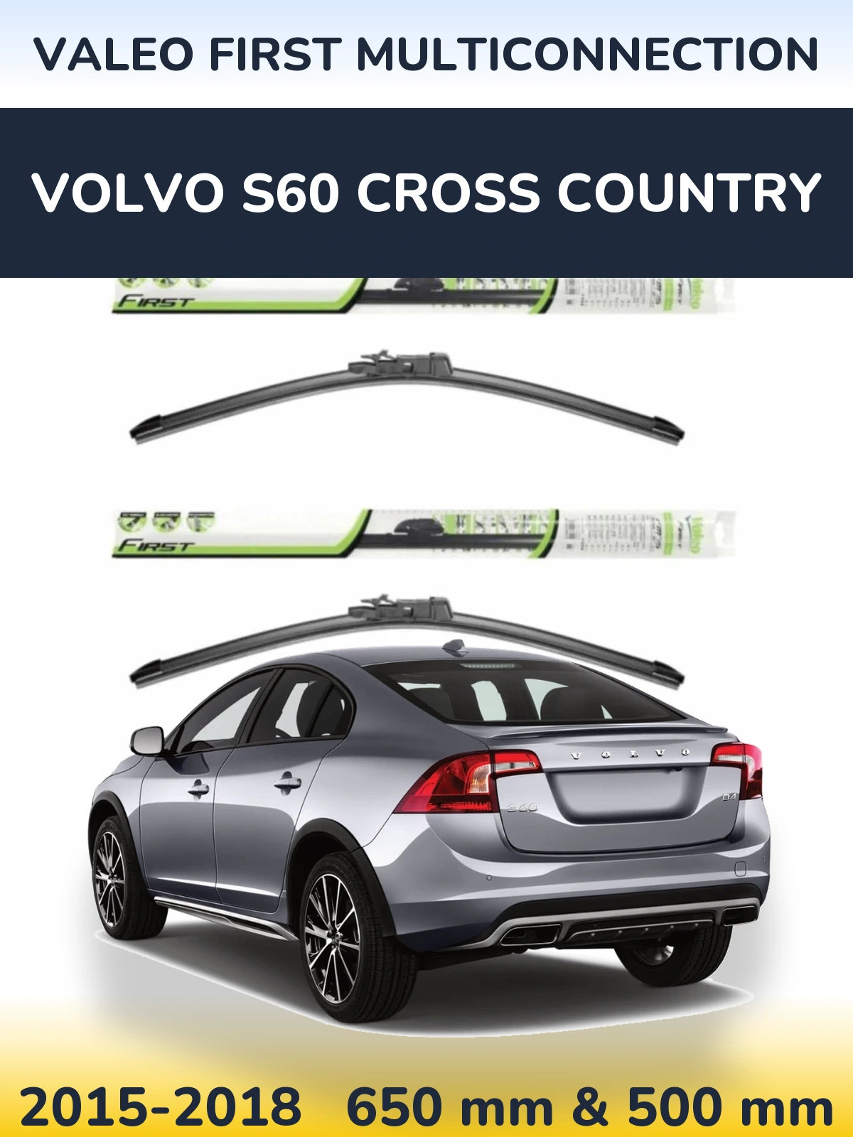 Комплект передних дворников Valeo First MultiConnection 650 & 500 мм для Volvo S60 Cross Country 2015-2018