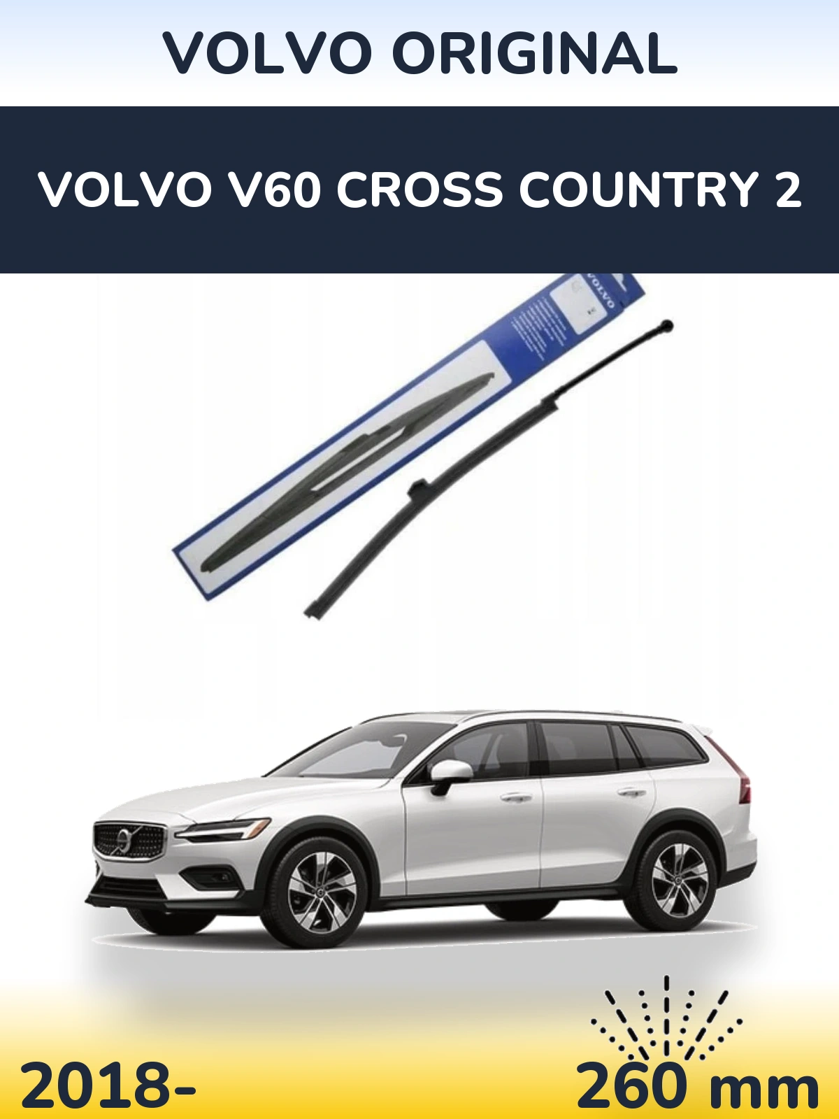 Rear wiper blade Volvo OEM Volvo Original 260 мм for Volvo V60 Cross Country 2 2018-2026
