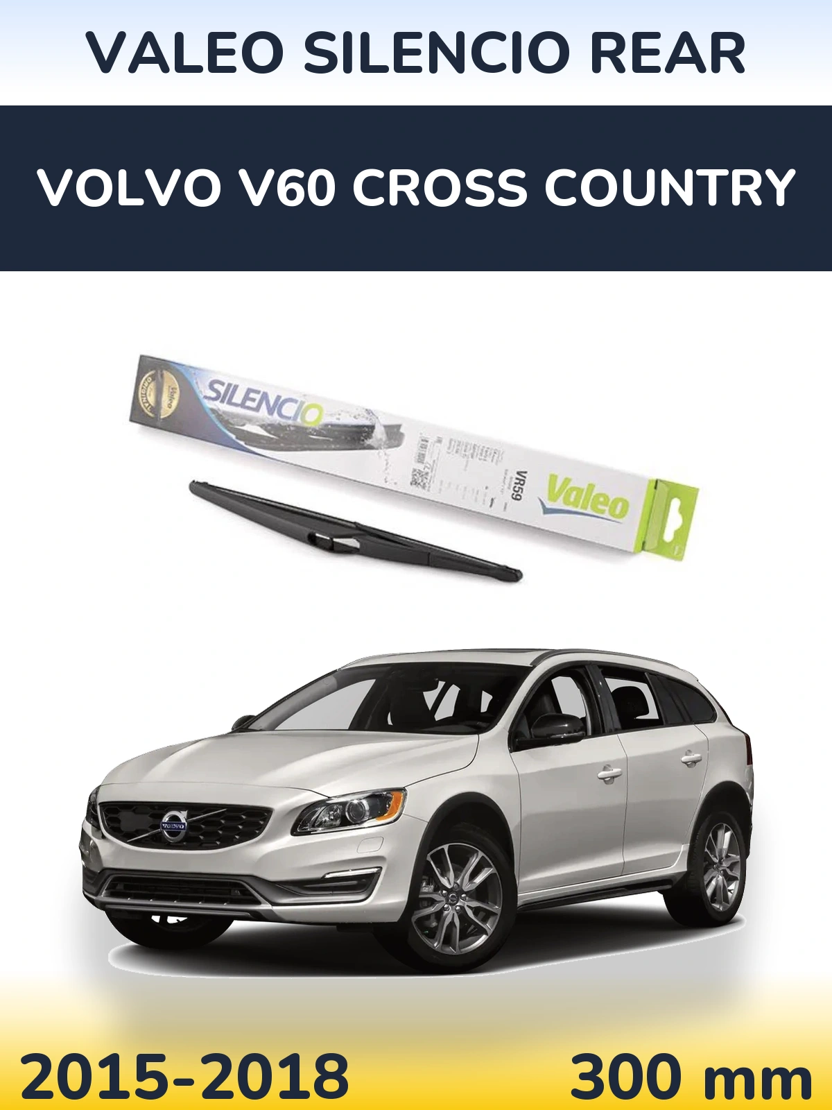 Rear wiper blade Valeo Silencio Rear 300 мм for Volvo V60 Cross Country 2015-2018