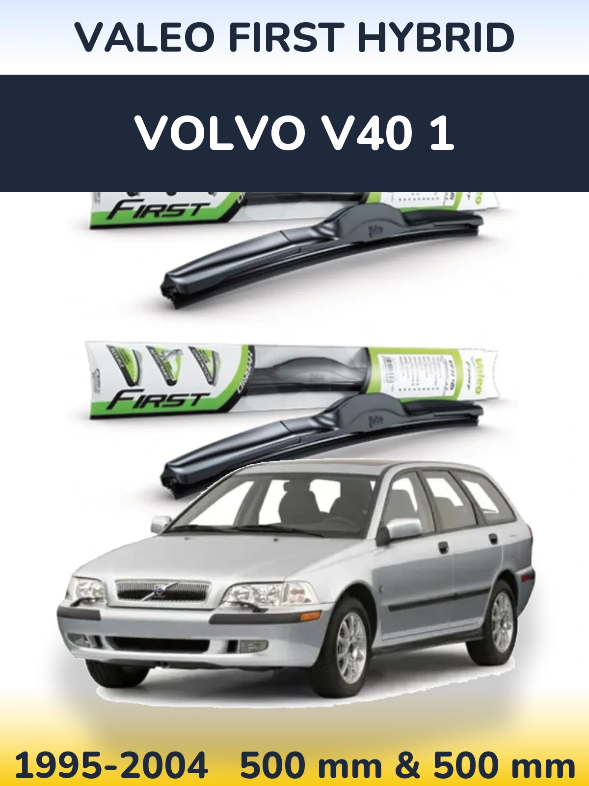 Комплект передних дворников Valeo First Hybrid 500 & 500 мм для Volvo V40 1 1995-2004