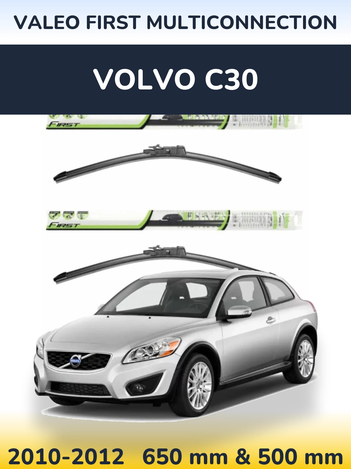 Komplet przednich wycieraczek Valeo First MultiConnection 650 & 500 mm do Volvo C30 2010-2012