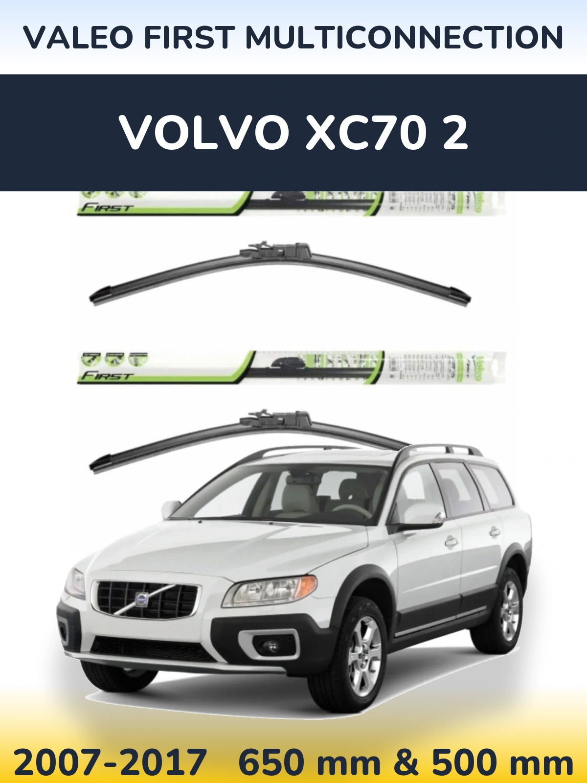 Front wiper blade set Valeo First MultiConnection 650 & 500 мм for Volvo XC70 2 2007-2017