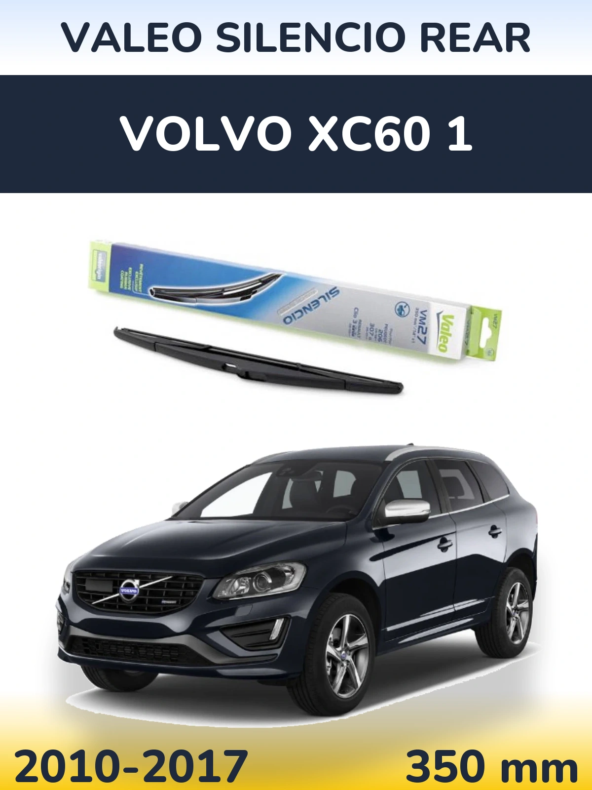 Tylna wycieraczka Valeo Silencio Rear 350 mm do Volvo XC60 1 2010-2017