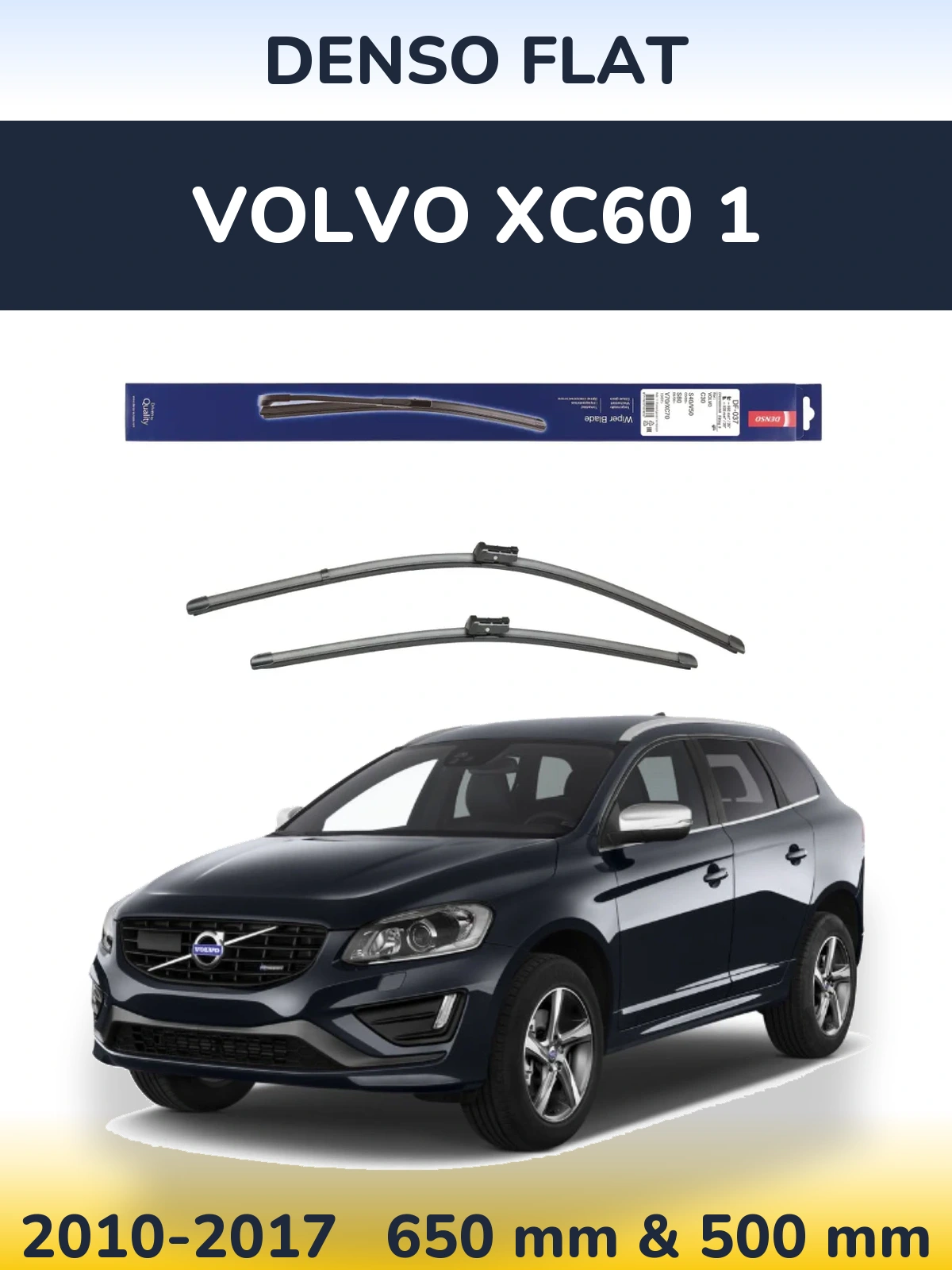 Комплект передних дворников Denso Flat 650 & 500 мм для Volvo XC60 1 2010-2017