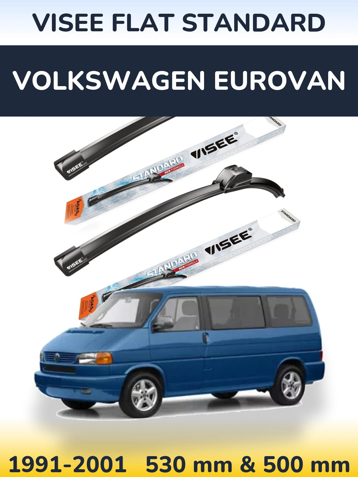 Комплект передніх щіток VISEE FLAT STANDARD 530 & 500 мм для Volkswagen Eurovan 1991-2001