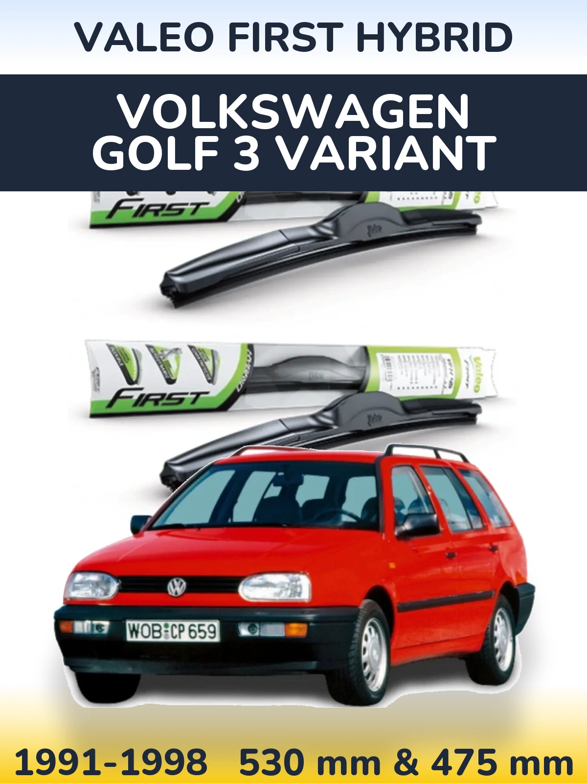 Front wiper blade set Valeo First Hybrid 530 & 475 мм for Volkswagen Golf 3 Variant 1991-1998
