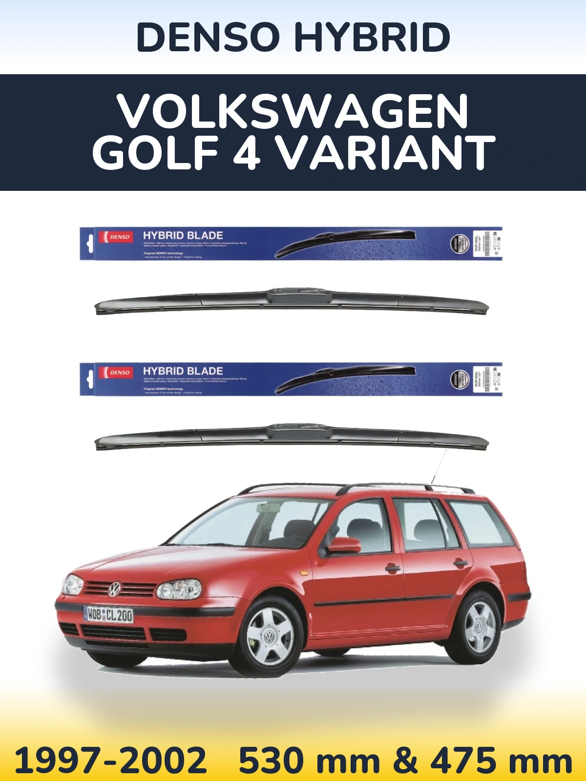 Front wiper blade set Denso Hybrid 530 & 475 mm for Volkswagen Golf 4 Variant 1997-2002