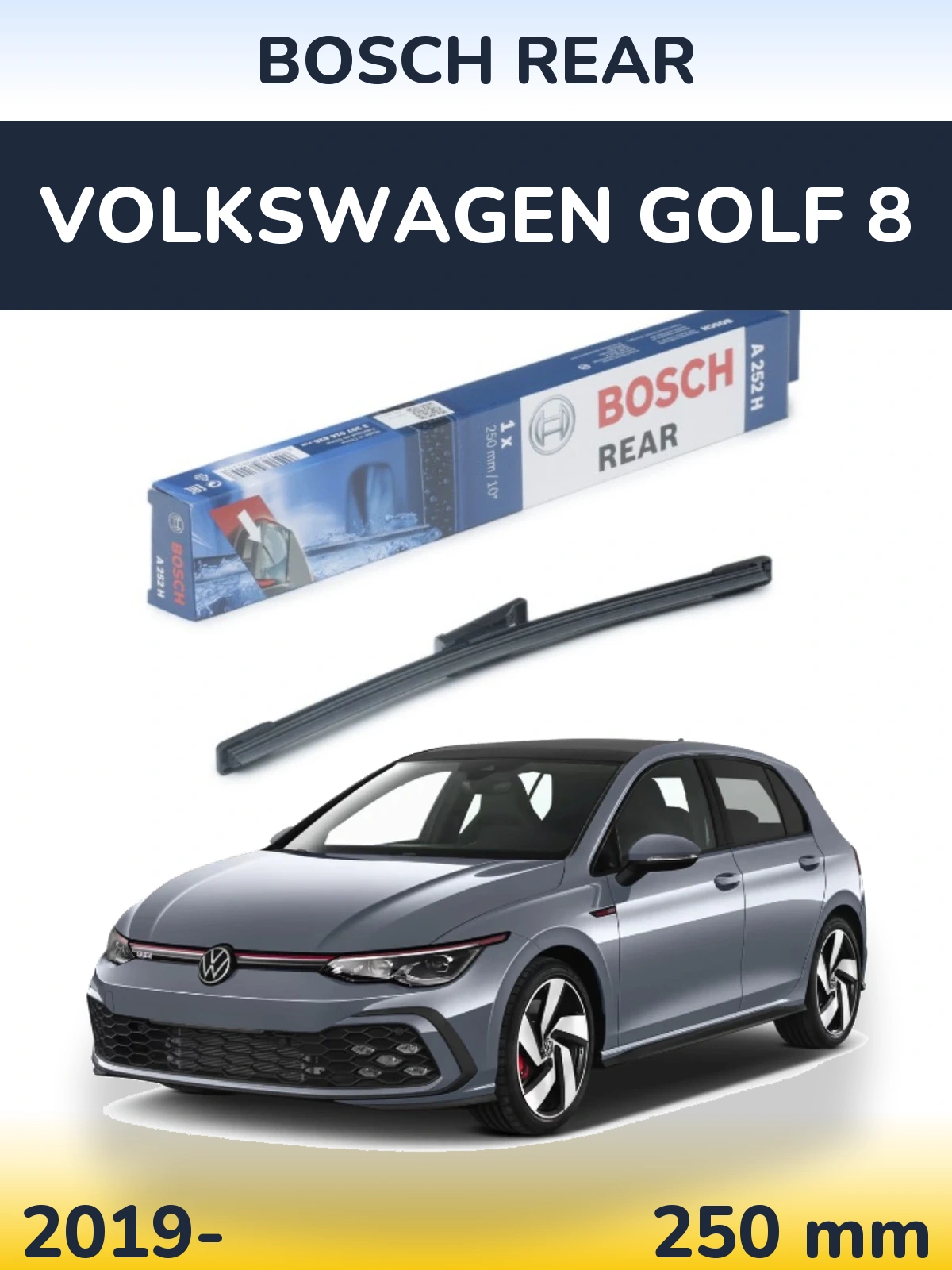 Задний дворник BOSCH Rear 250 мм для Volkswagen Golf 8 2019-2026