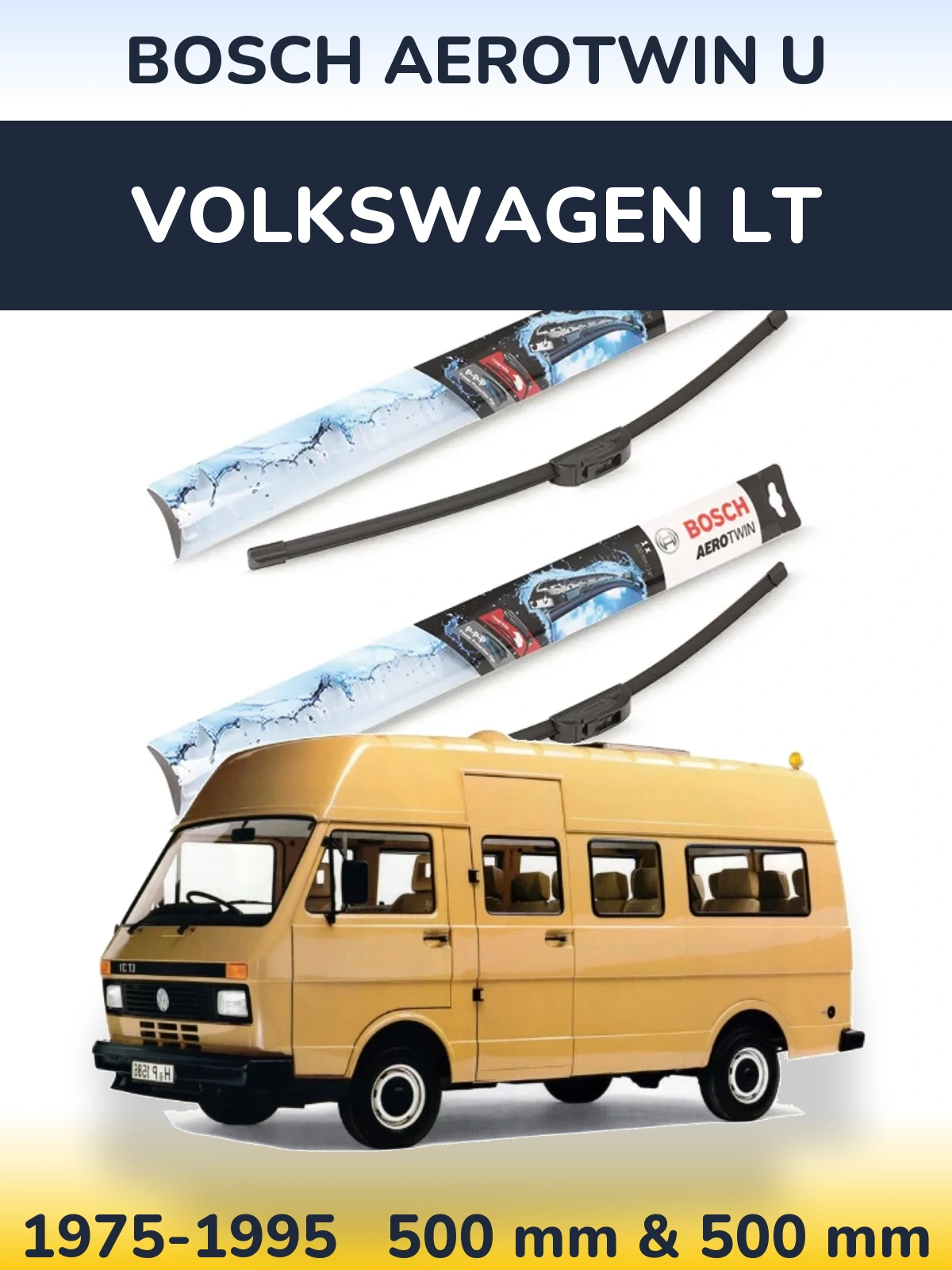 Front wiper blade set BOSCH AeroTwin U 500 & 500 mm for Volkswagen LT 1975-1995