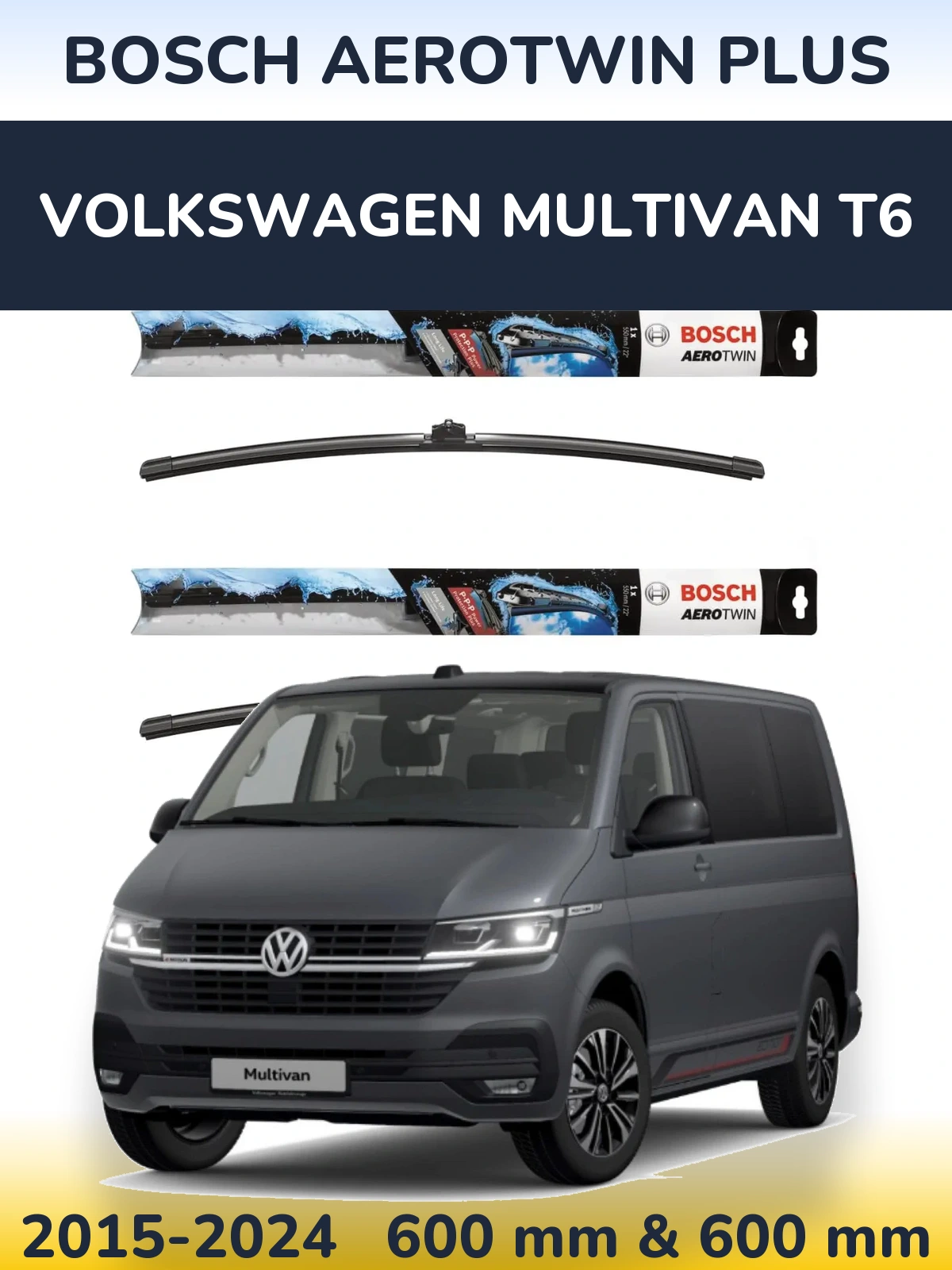 Front wiper blade set BOSCH AeroTwin Plus 600 & 600 мм for Volkswagen Multivan T6 2015-2024