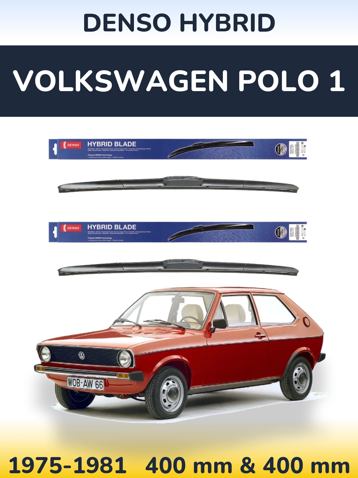 Комплект передних дворников Denso Hybrid 400 & 400 мм для Volkswagen Polo 1 1975-1981
