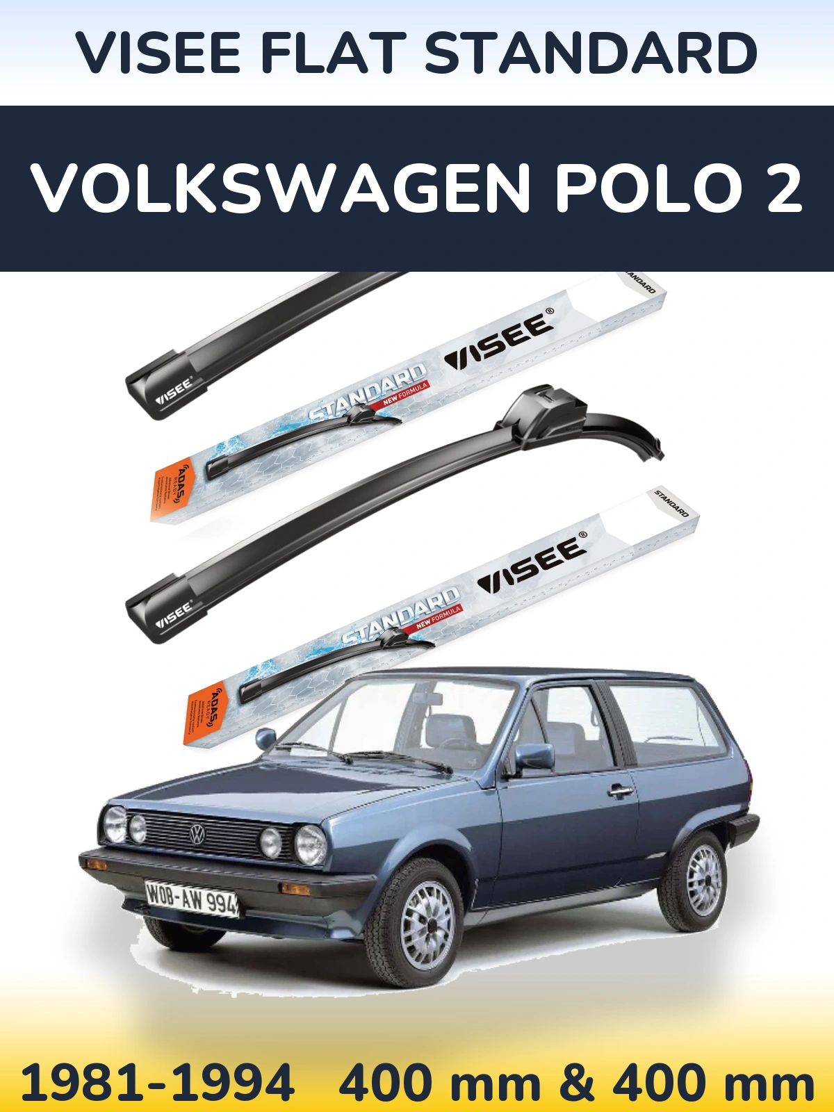 Front wiper blade set VISEE FLAT STANDARD 400 & 400 мм for Volkswagen Polo 2 1981-1994