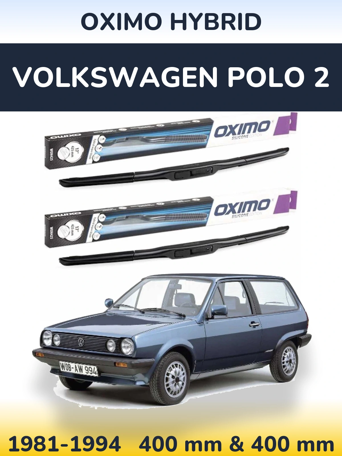 Комплект передніх щіток Oximo Hybrid 400 & 400 мм для Volkswagen Polo 2 1981-1994