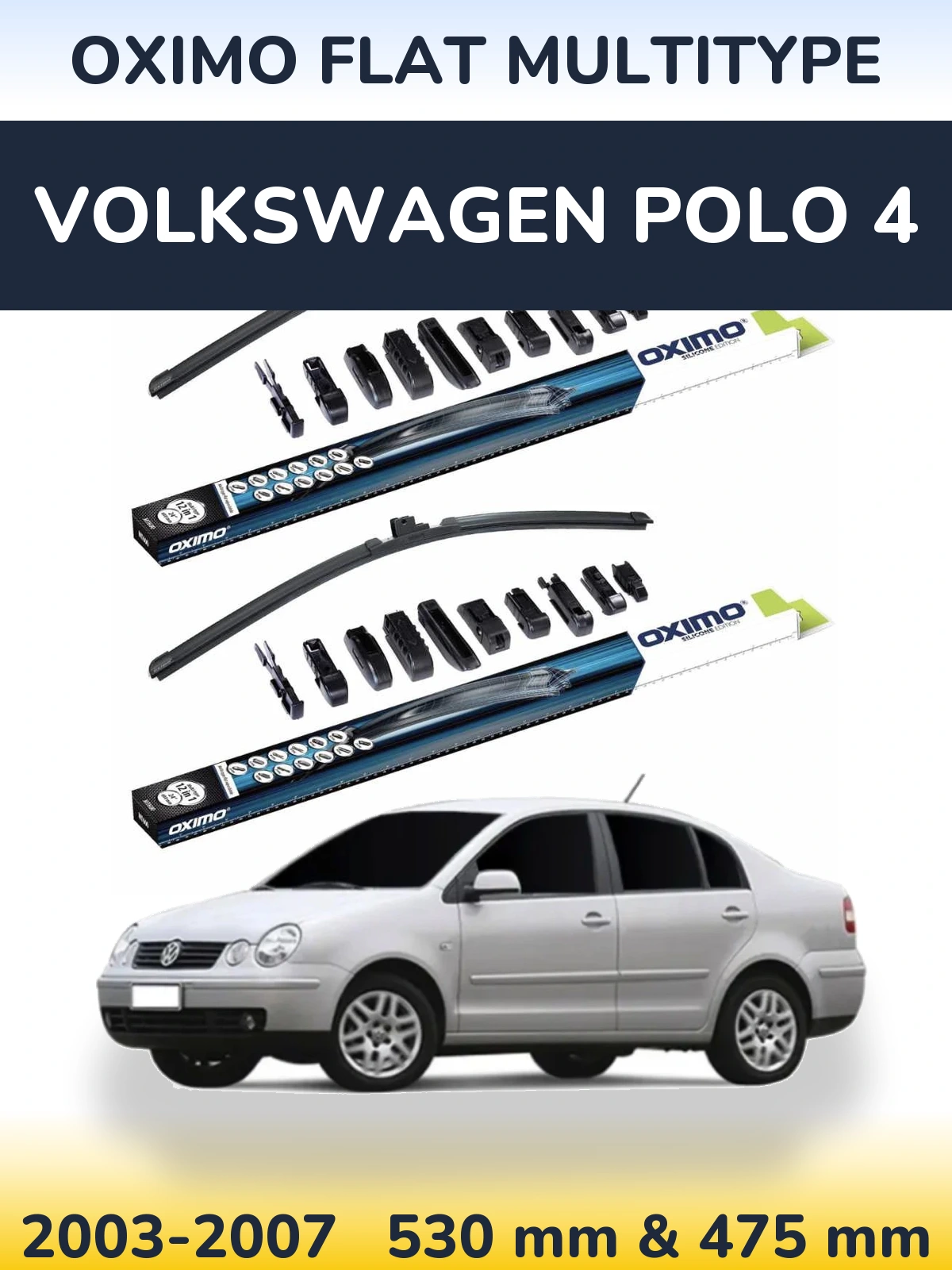 Komplet przednich wycieraczek Oximo Flat MultiType 530 & 475 mm do Volkswagen Polo 4 2003-2007