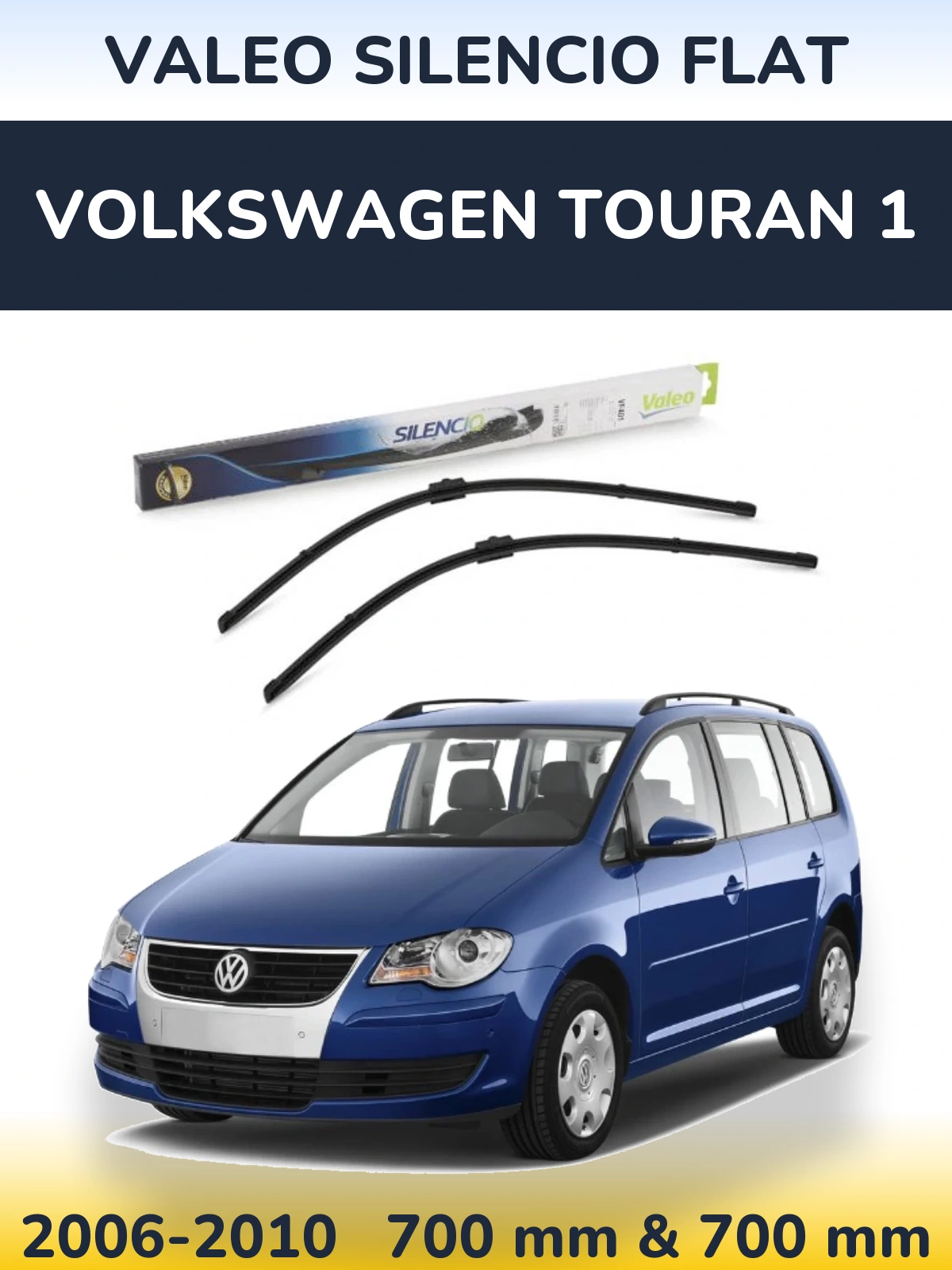 Комплект передніх щіток Valeo Silencio Flat 700 & 700 мм для Volkswagen Touran 1 2006-2010