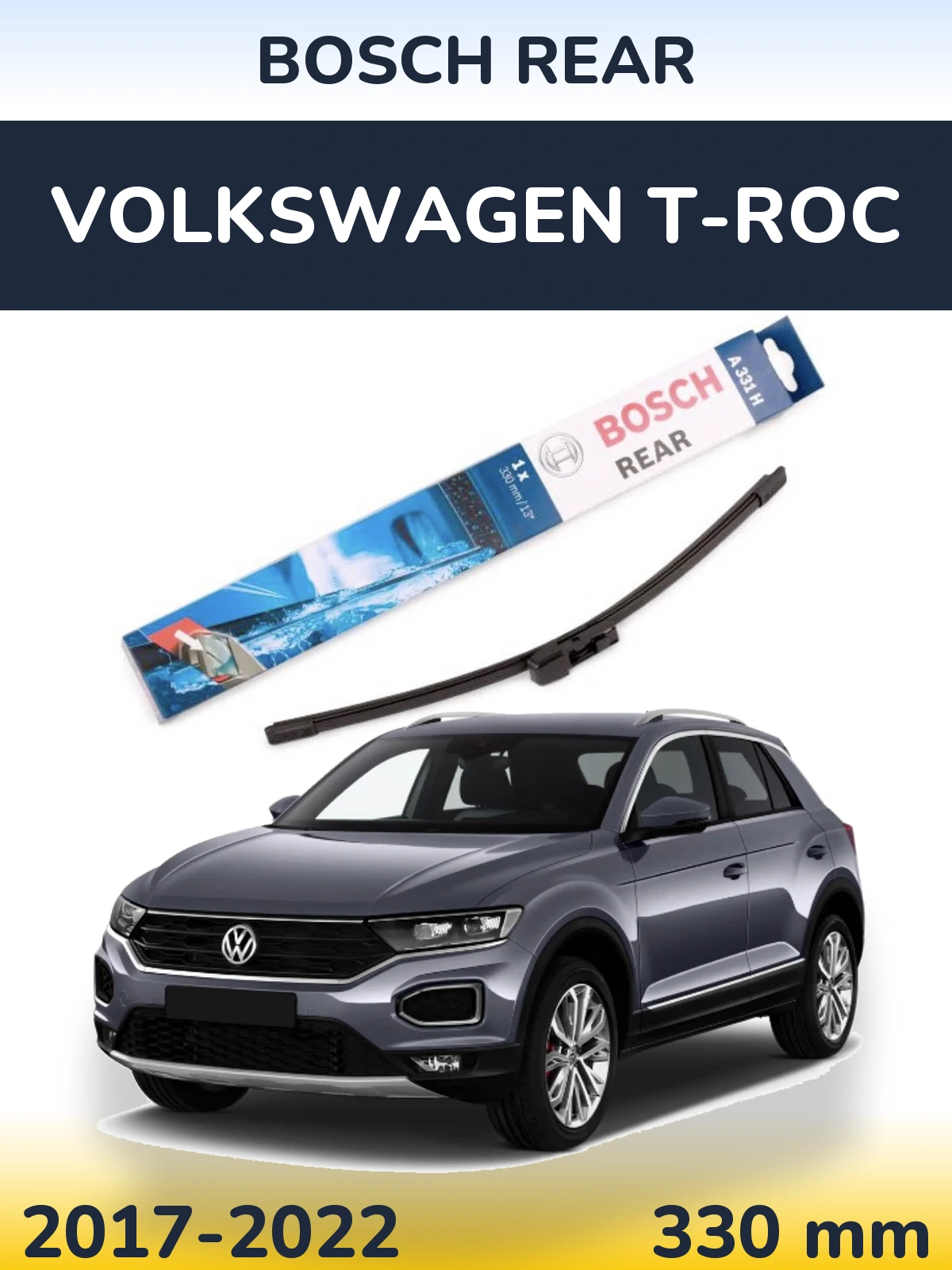 Rear wiper blade BOSCH Rear 330 мм for Volkswagen T-Roc 2017-2022