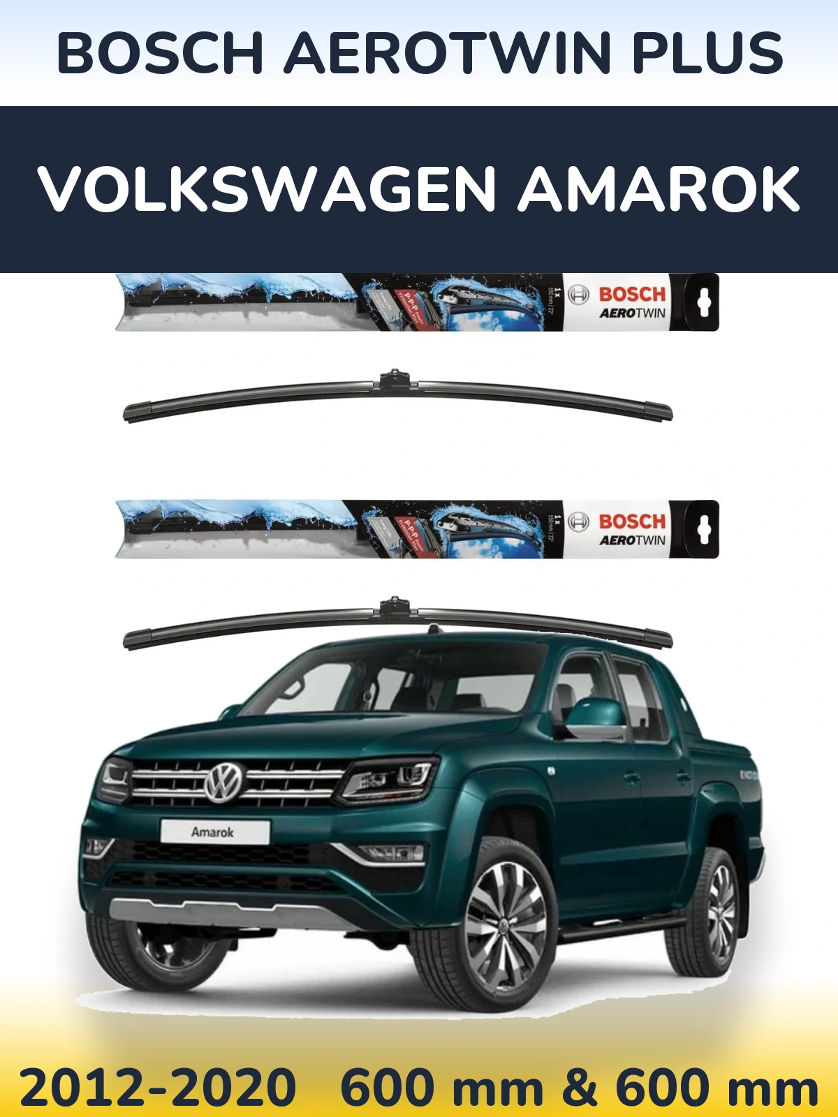 Front wiper blade set BOSCH AeroTwin Plus 600 & 600 мм for Volkswagen Amarok 2012-2020