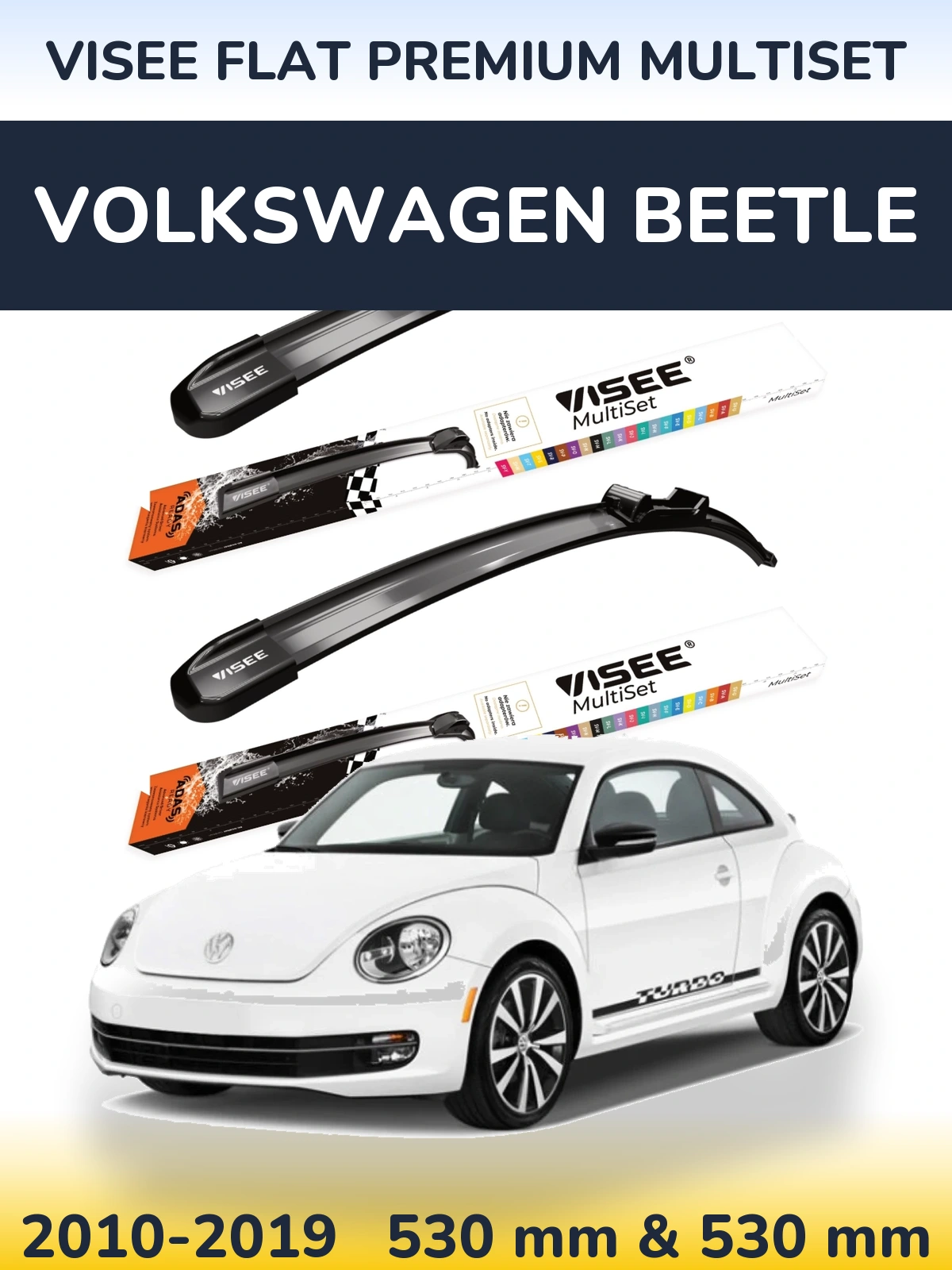 Front wiper blade set VISEE FLAT PREMIUM MultiSet 530 & 530 мм for Volkswagen Beetle 2010-2019