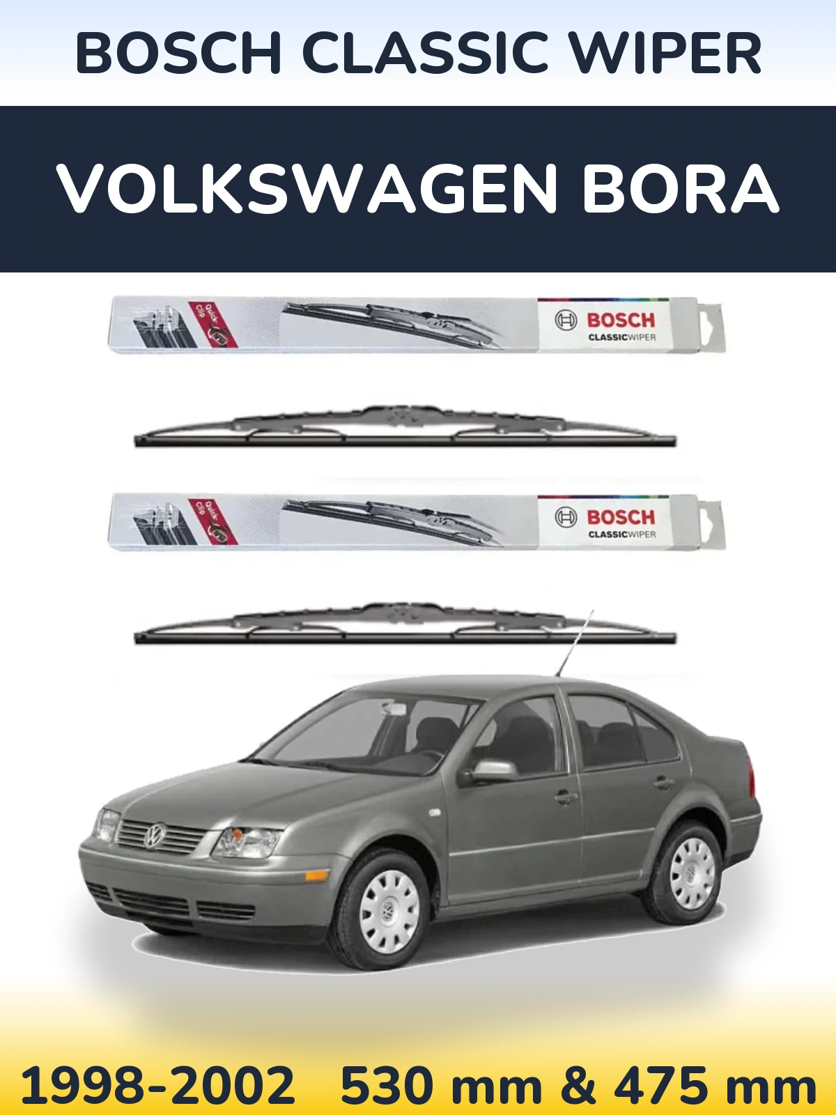 Front wiper blade set BOSCH Classic Wiper 530 & 475 mm for Volkswagen Bora 1998-2002