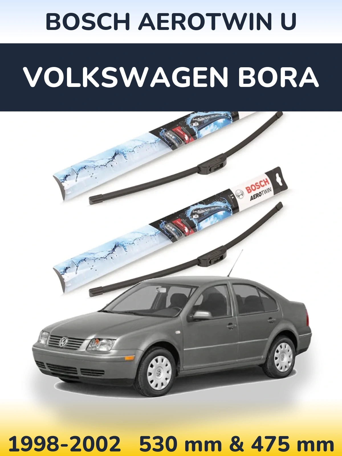 Front wiper blade set BOSCH AeroTwin U 530 & 475 mm for Volkswagen Bora 1998-2002