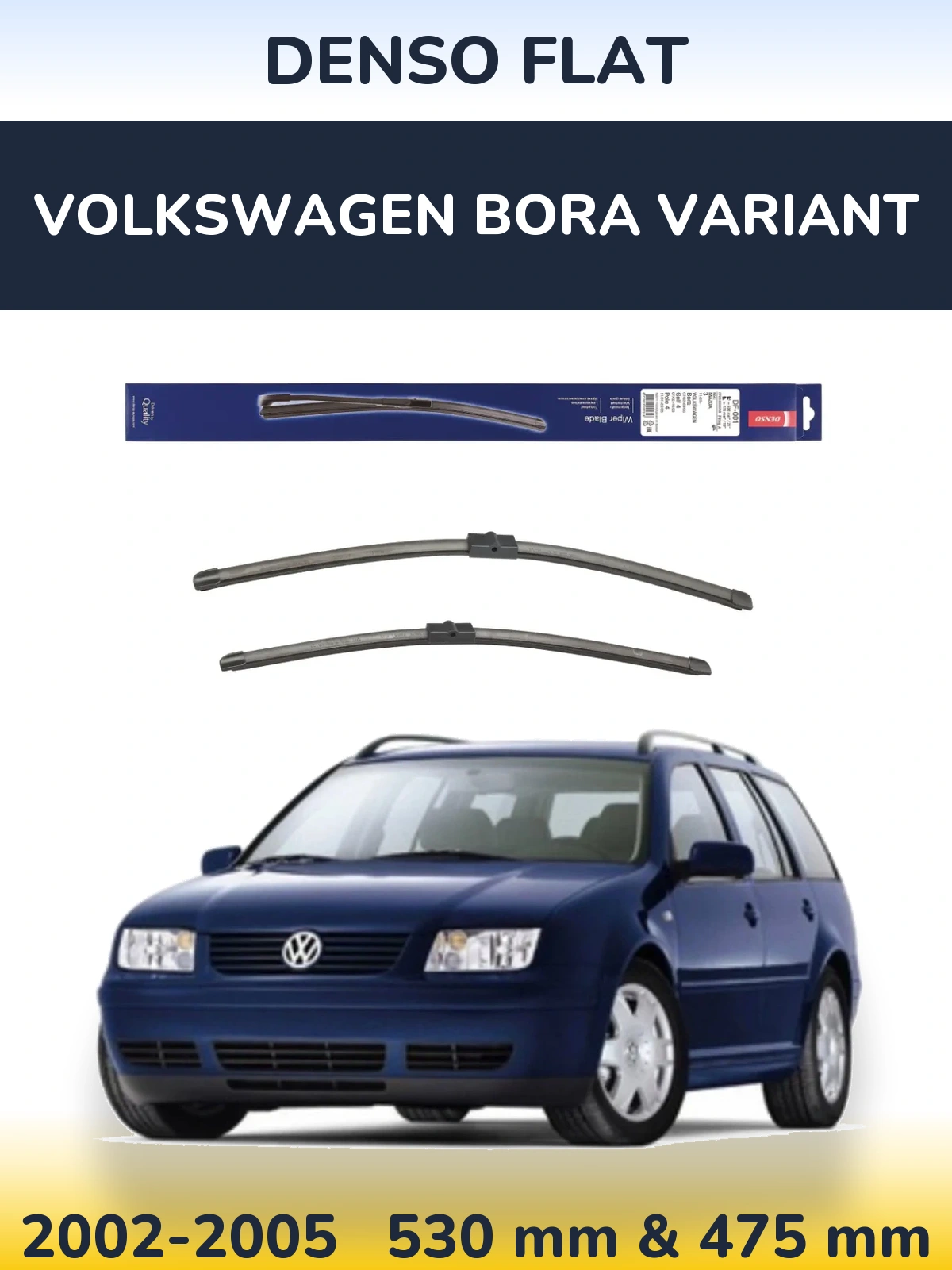 Komplet przednich wycieraczek Denso Flat 530 & 475 mm do Volkswagen Bora Variant 2002-2005