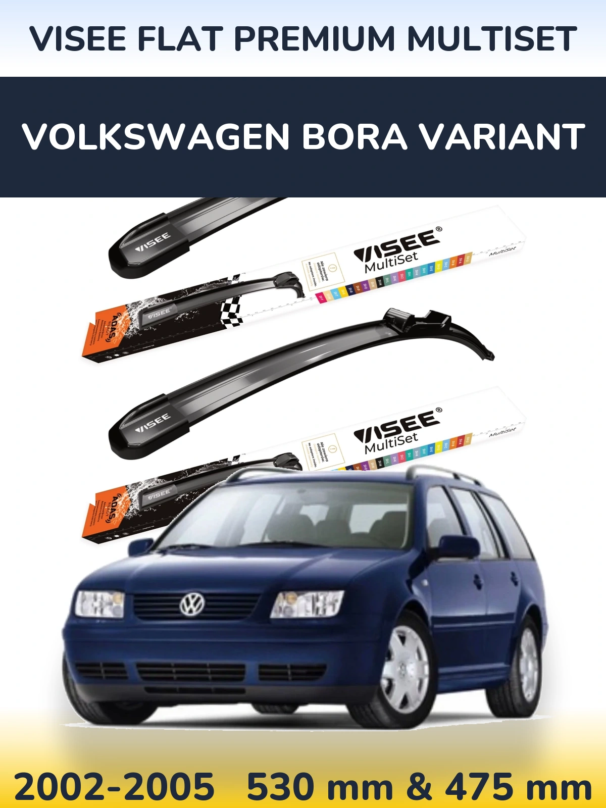 Komplet przednich wycieraczek VISEE FLAT PREMIUM MultiSet 530 & 475 mm do Volkswagen Bora Variant 2002-2005