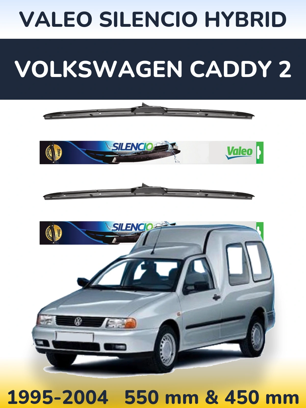Komplet przednich wycieraczek Valeo Silencio Hybrid 550 & 450 mm do Volkswagen Caddy 2 1995-2004