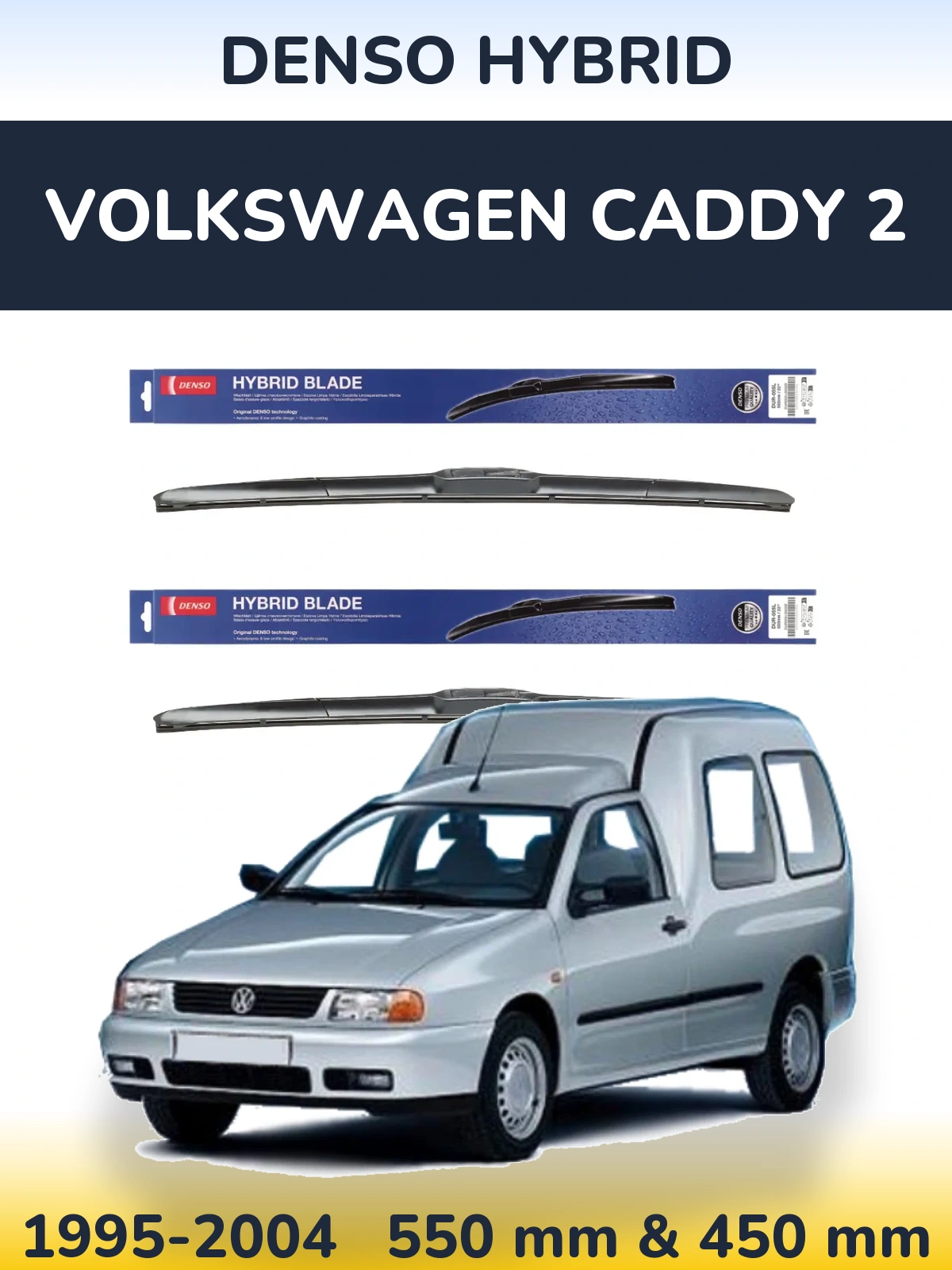 Front wiper blade set Denso Hybrid 550 & 450 мм for Volkswagen Caddy 2 1995-2004