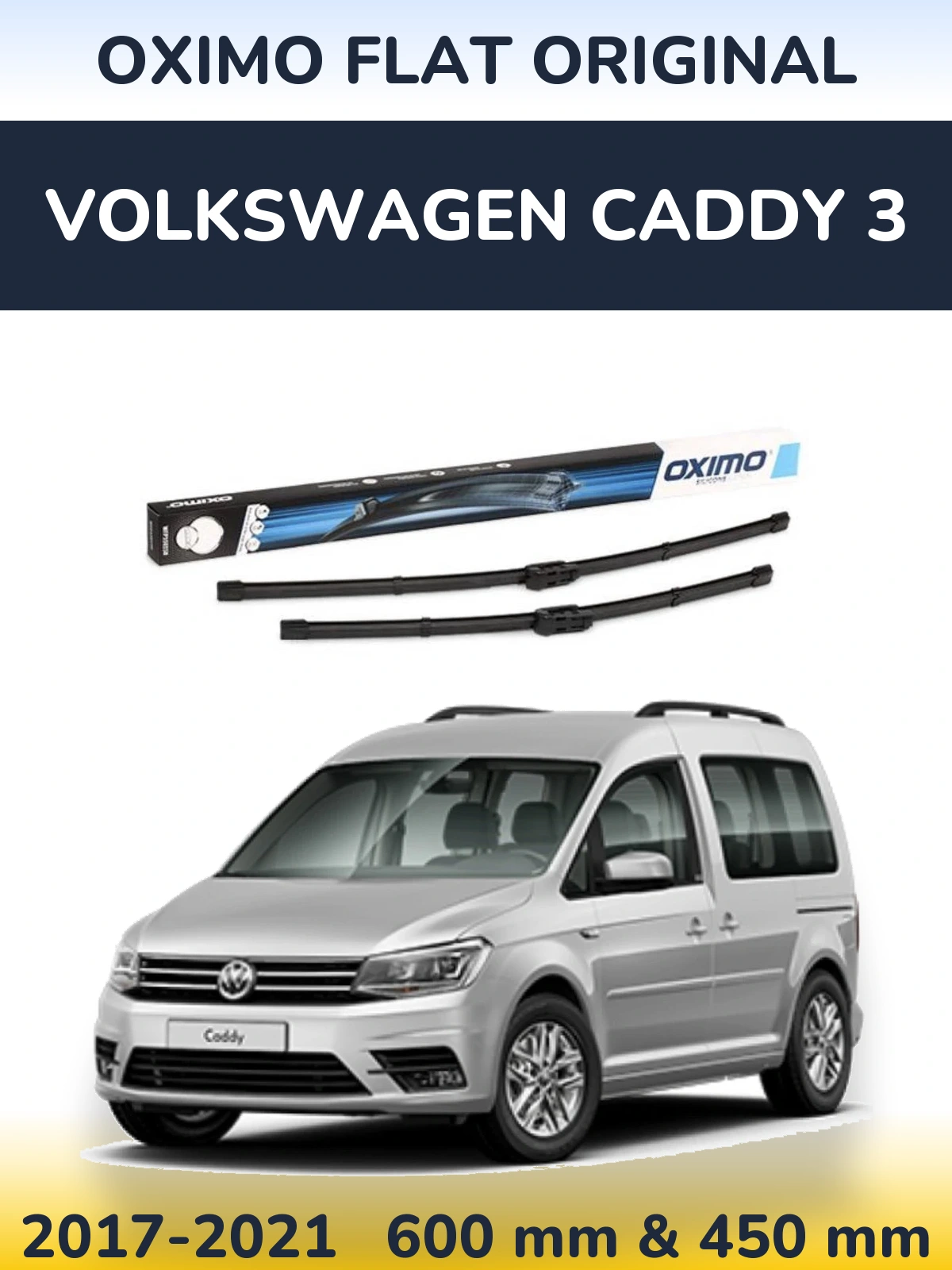 Front wiper blade set Oximo Flat Original 600 & 450 мм for Volkswagen Caddy 3 2017-2021