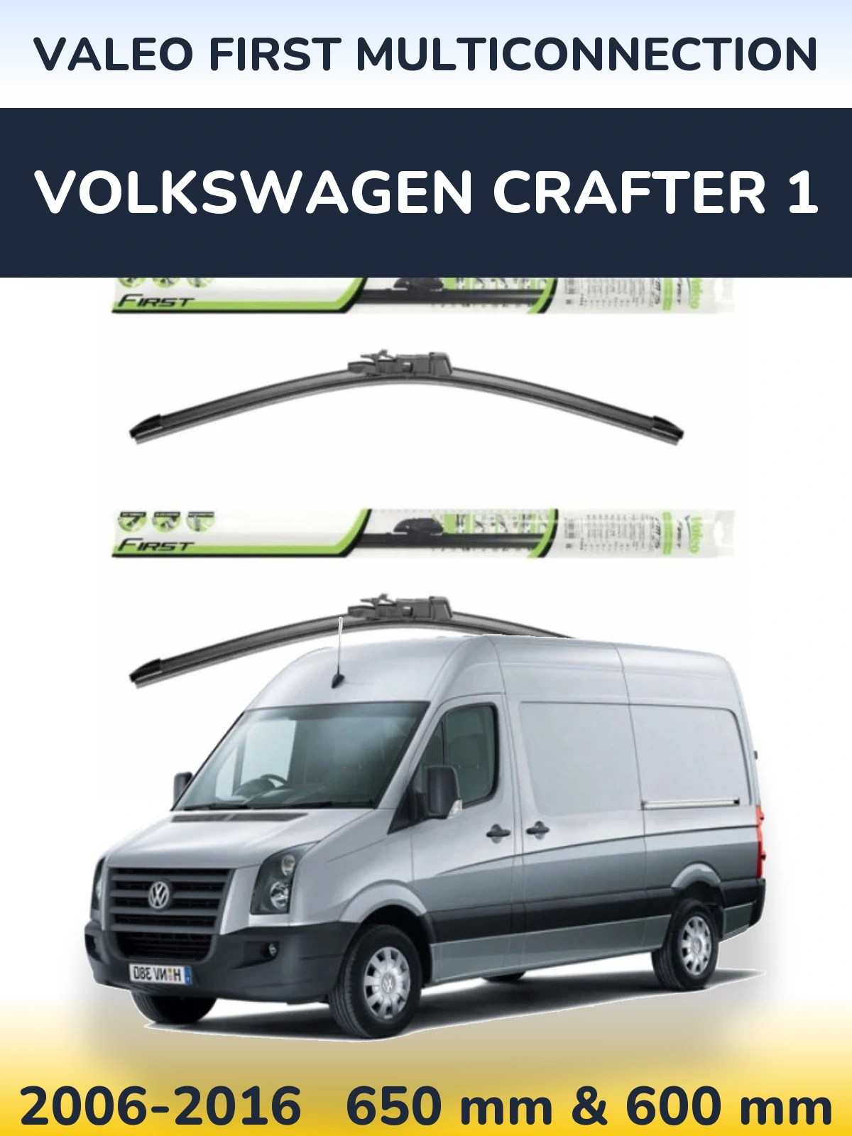 Комплект передніх щіток Valeo First MultiConnection 650 & 600 мм для Volkswagen Crafter 1 2006-2016