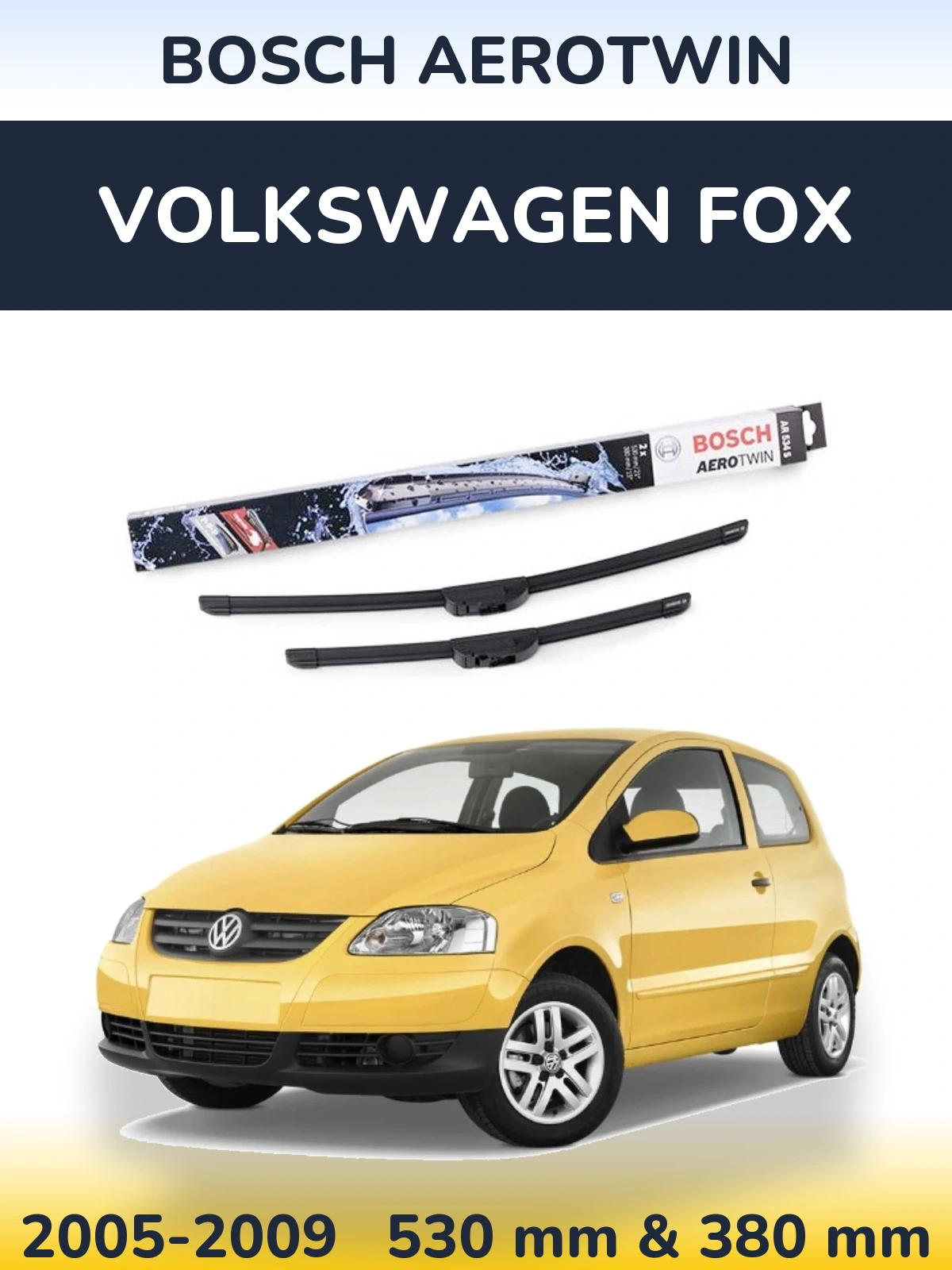Front wiper blade set BOSCH AeroTwin 530 & 380 мм for Volkswagen Fox 2005-2009