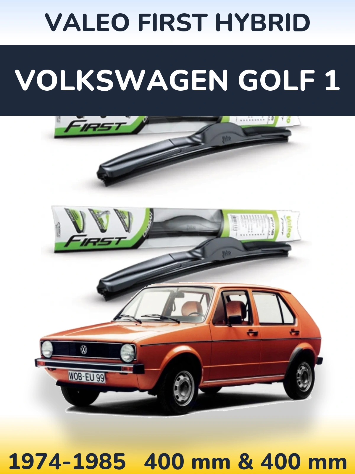 Front wiper blade set Valeo First Hybrid 400 & 400 mm for Volkswagen Golf 1 1974-1985