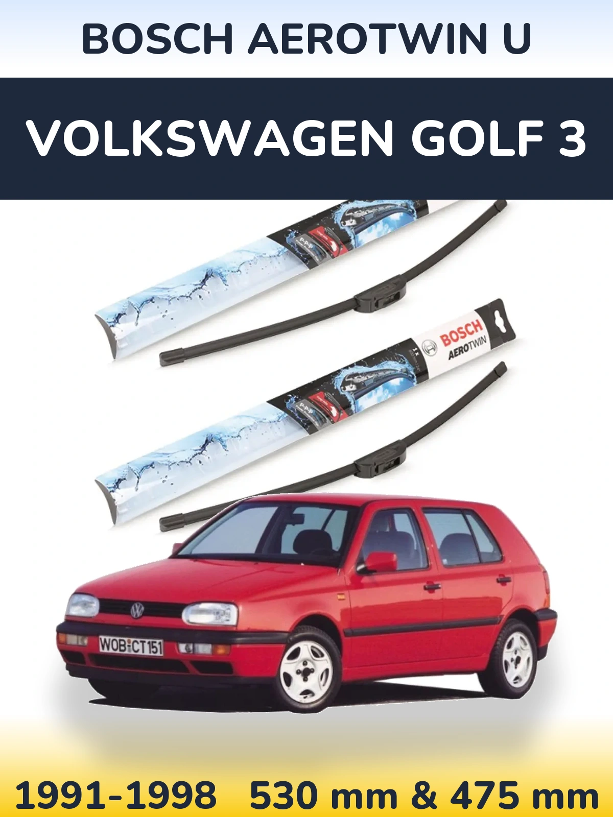 Front wiper blade set BOSCH AeroTwin U 530 & 475 мм for Volkswagen Golf 3 1991-1998
