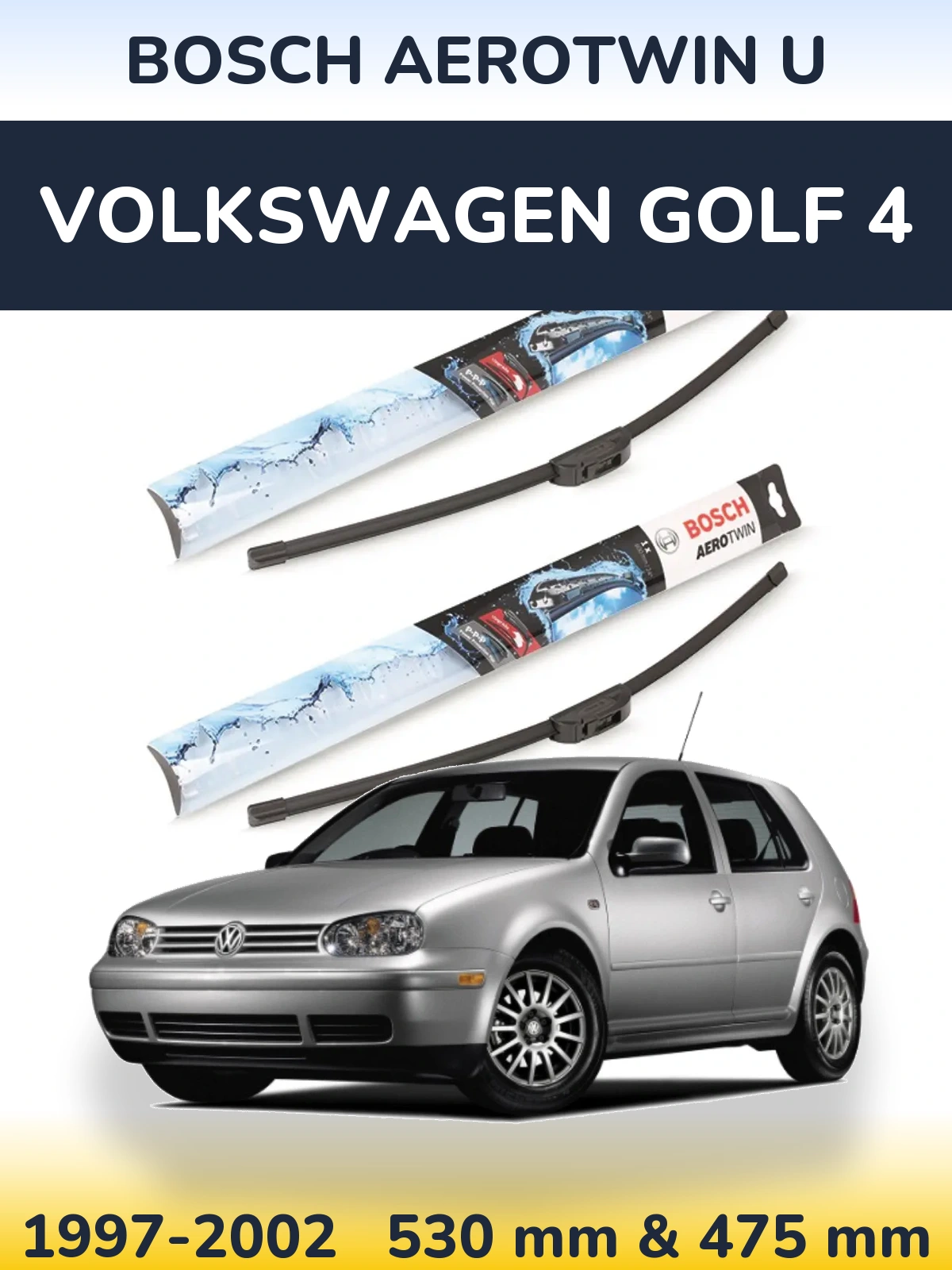 Комплект передних дворников BOSCH AeroTwin U 530 & 475 мм для Volkswagen Golf 4 1997-2002
